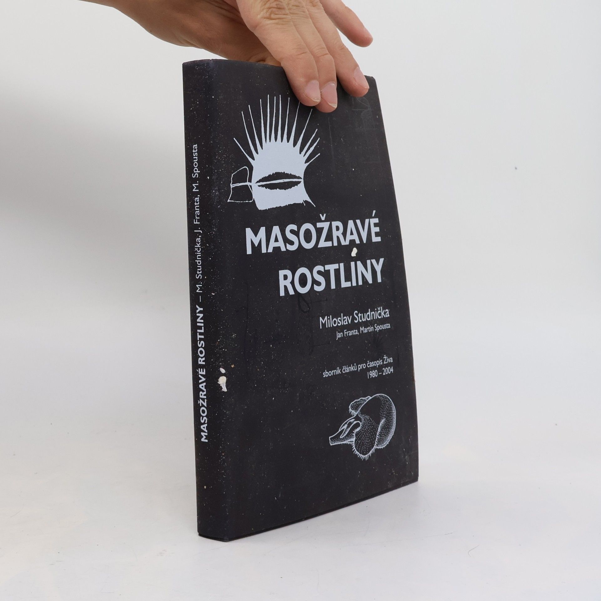 Martin Spousta Masožravé rostliny: sborník článků pro časopis Živa 1980-2004