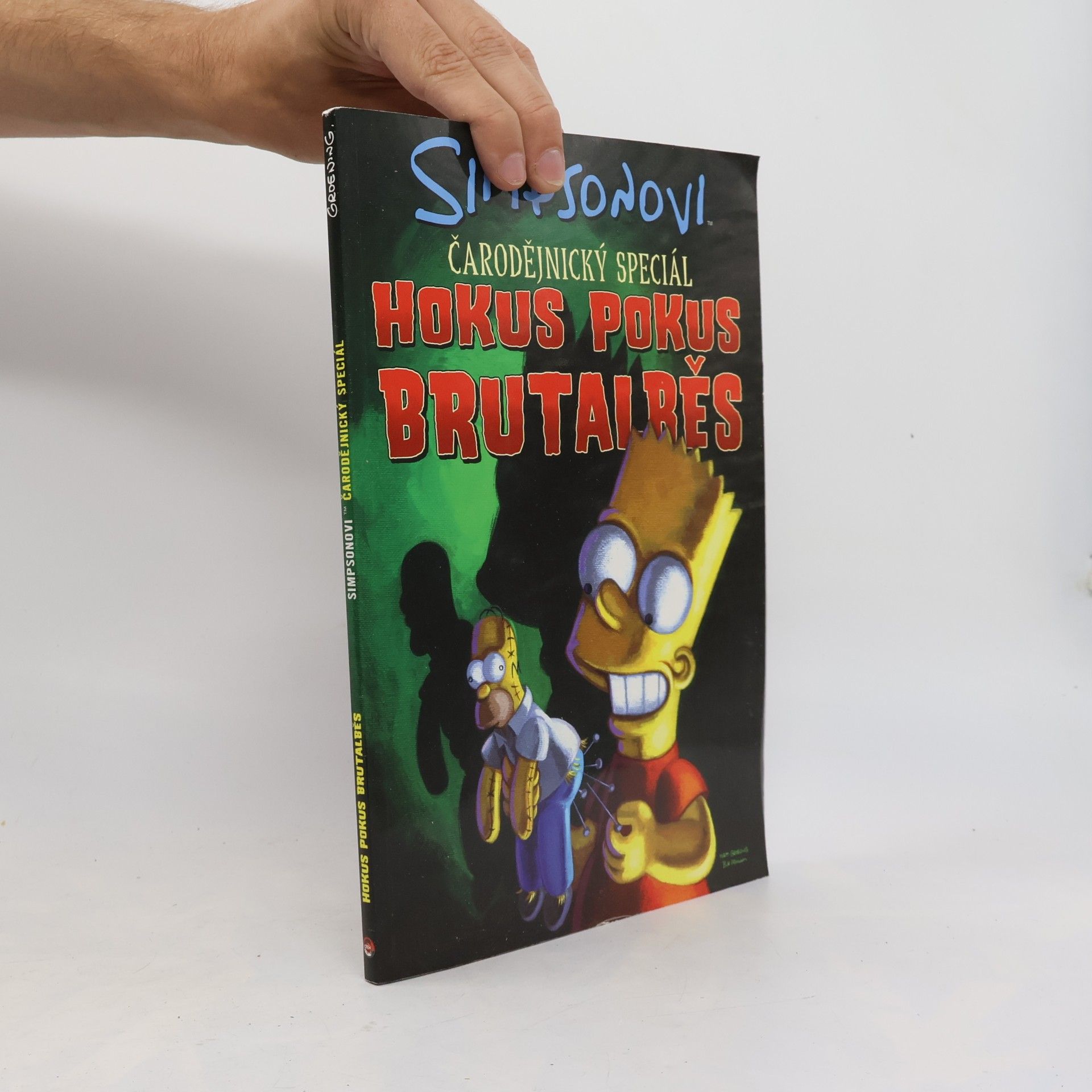 Matt Groening Simpsonovi. Čarodějnický speciál. Hokus pokus brutalběs