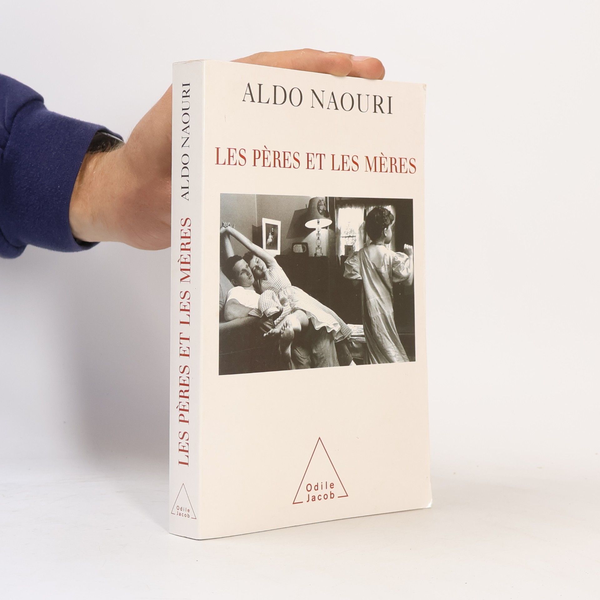 Aldo Naouri Les pères et les mères
