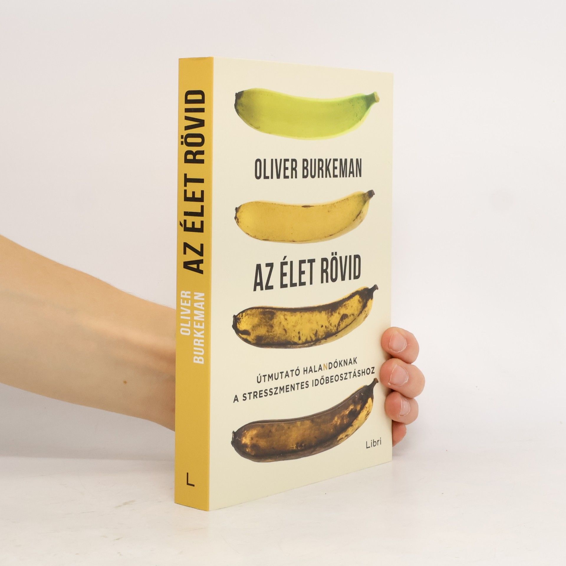 Oliver Burkeman Az élet rövid