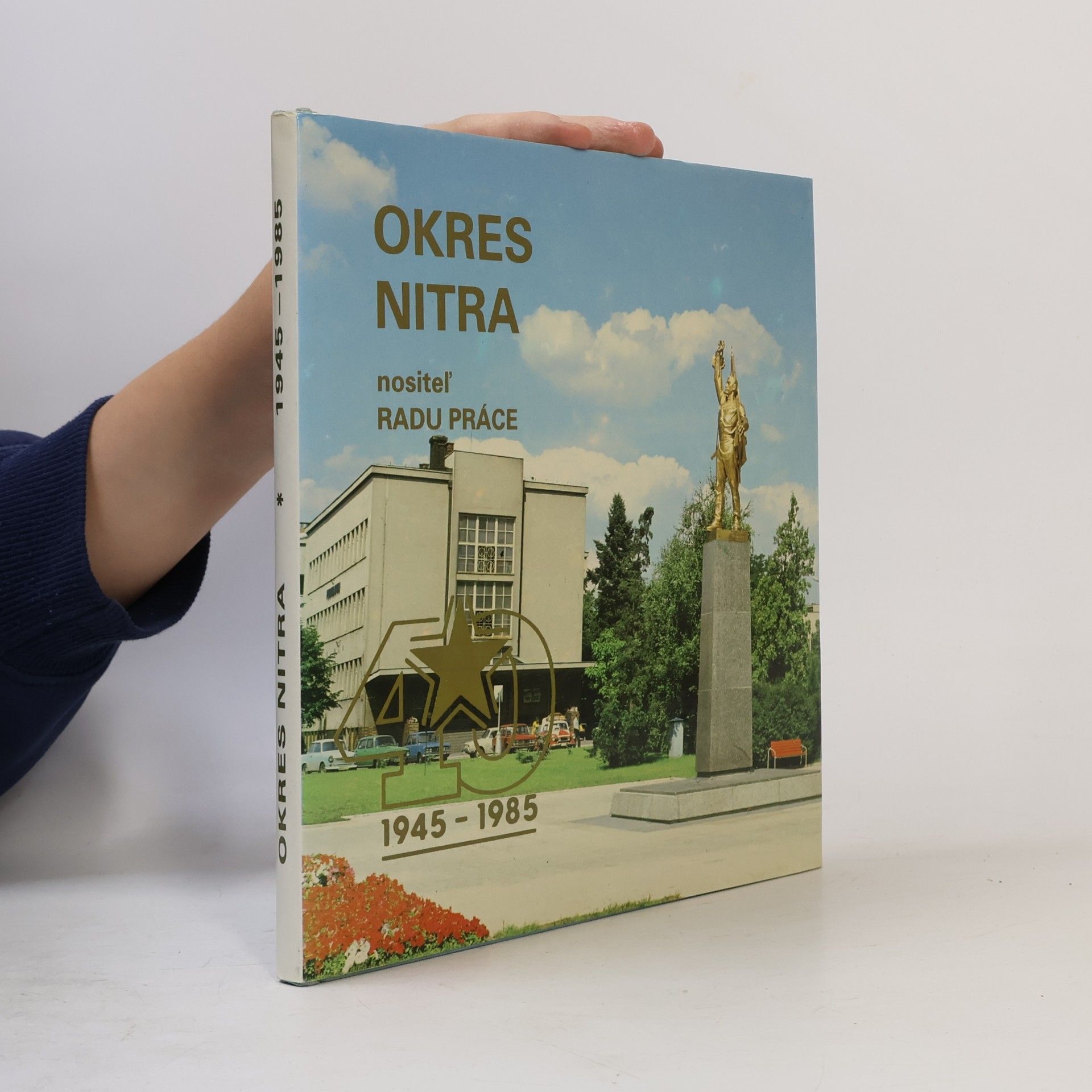 Autorenkollektiv Okres Nitra 1945 - 1985