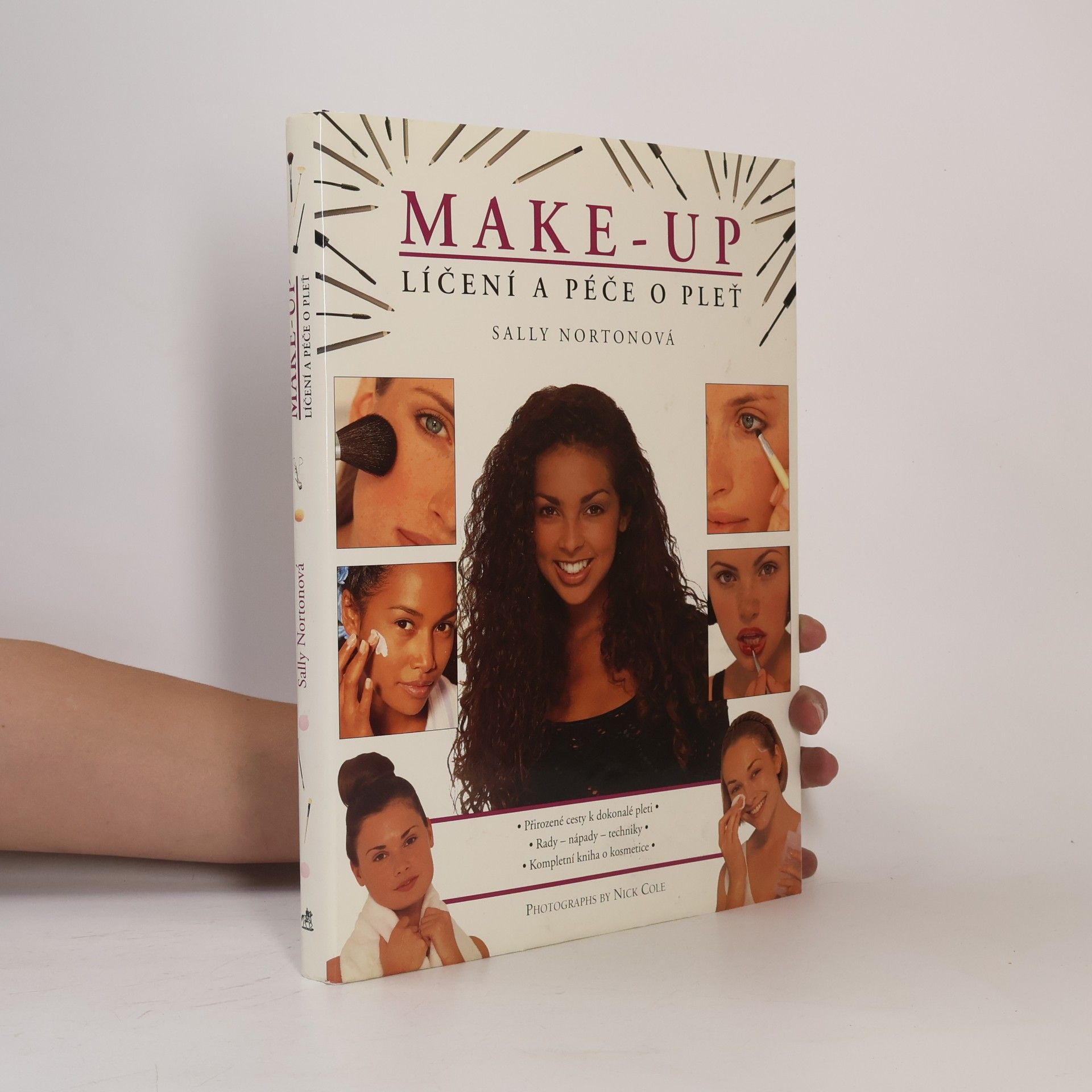 Nick Cole Make-up: Líčení a péče o pleť : přirozené cesty k dokonalé pleti
