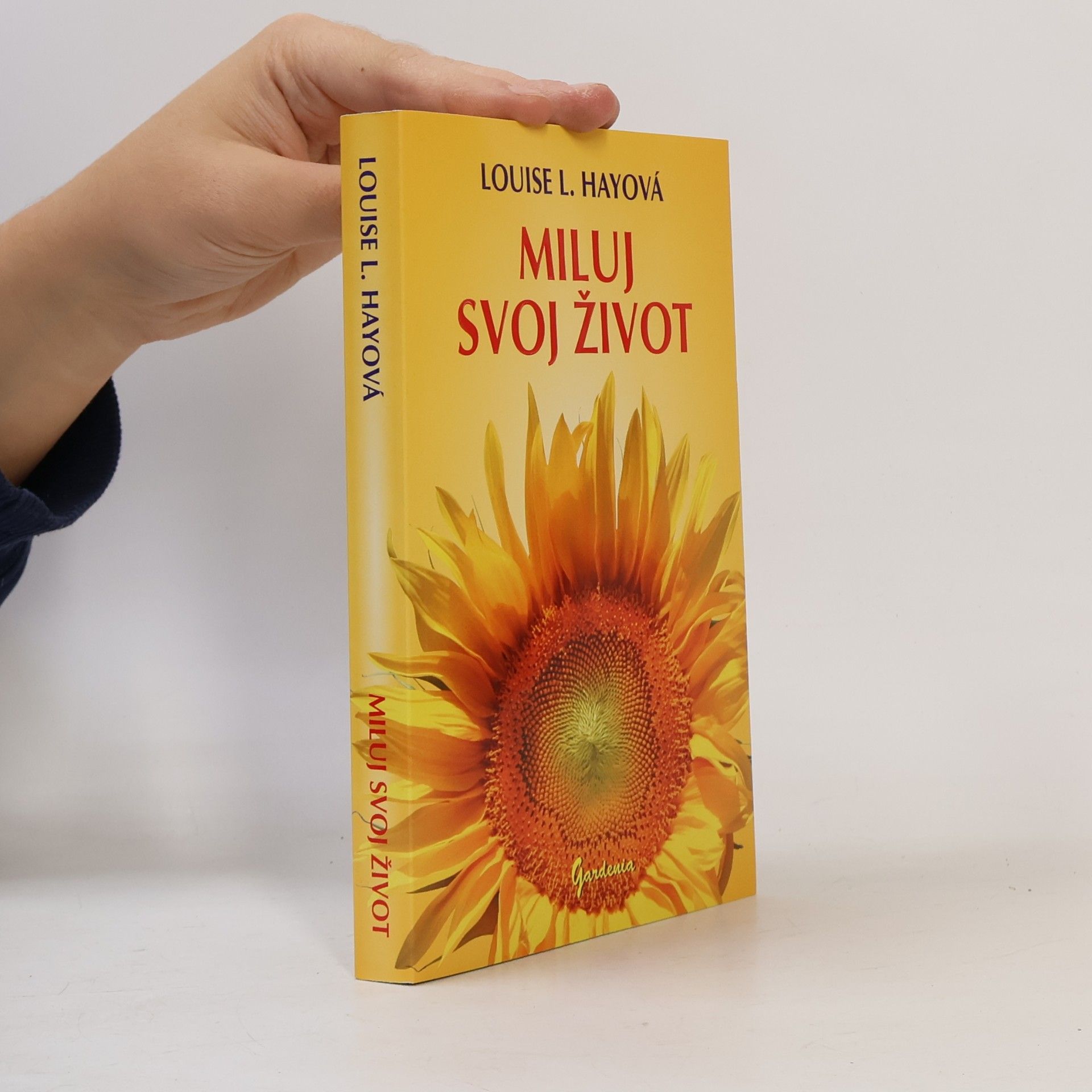 Louise Lynn Hay Miluj svoj život