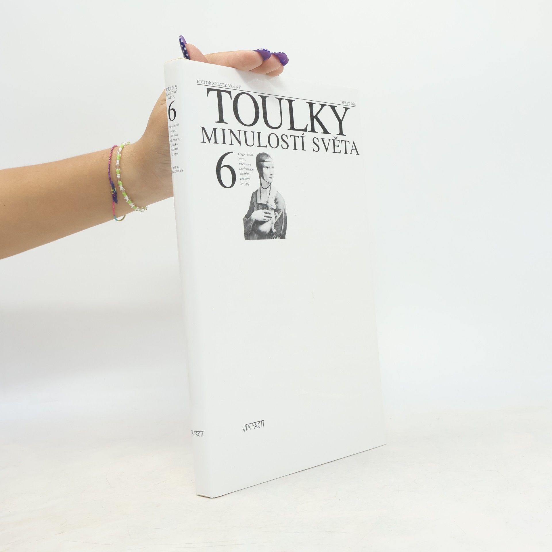 Toulky minulostí světa 6