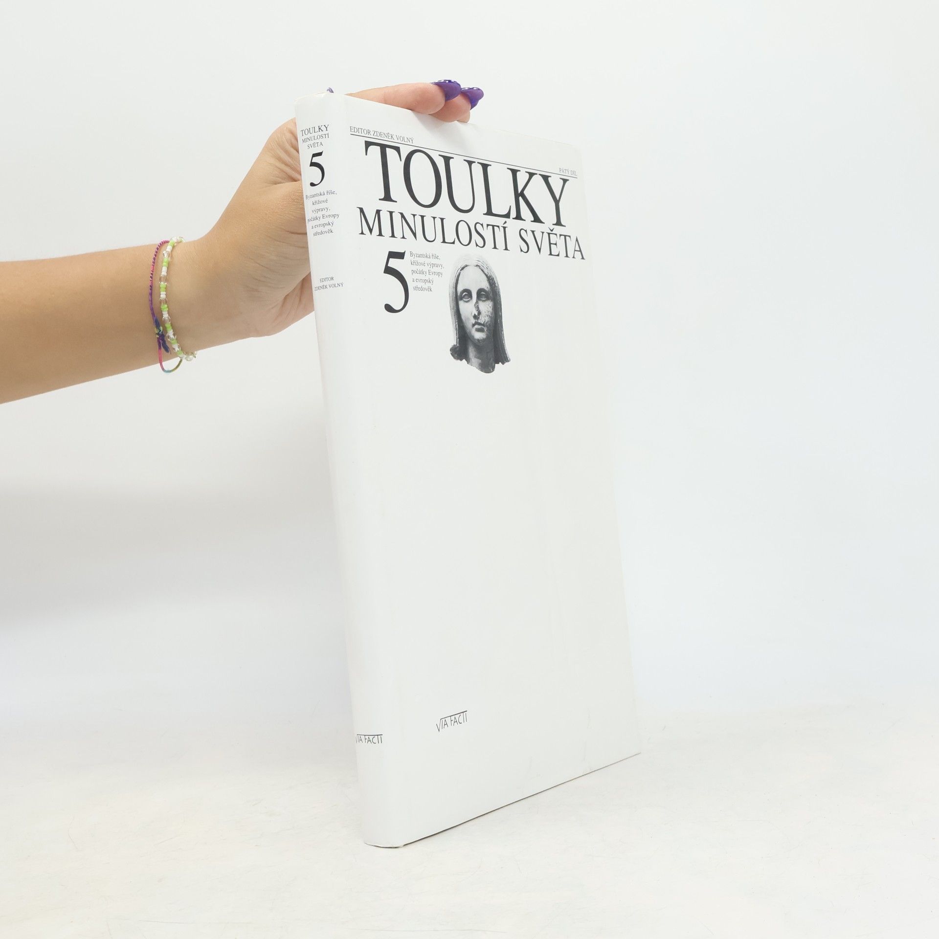 Toulky minulostí světa. 5. díl. Byzantská říše, křížové výpravy, počátky Evropy a evropský středověk