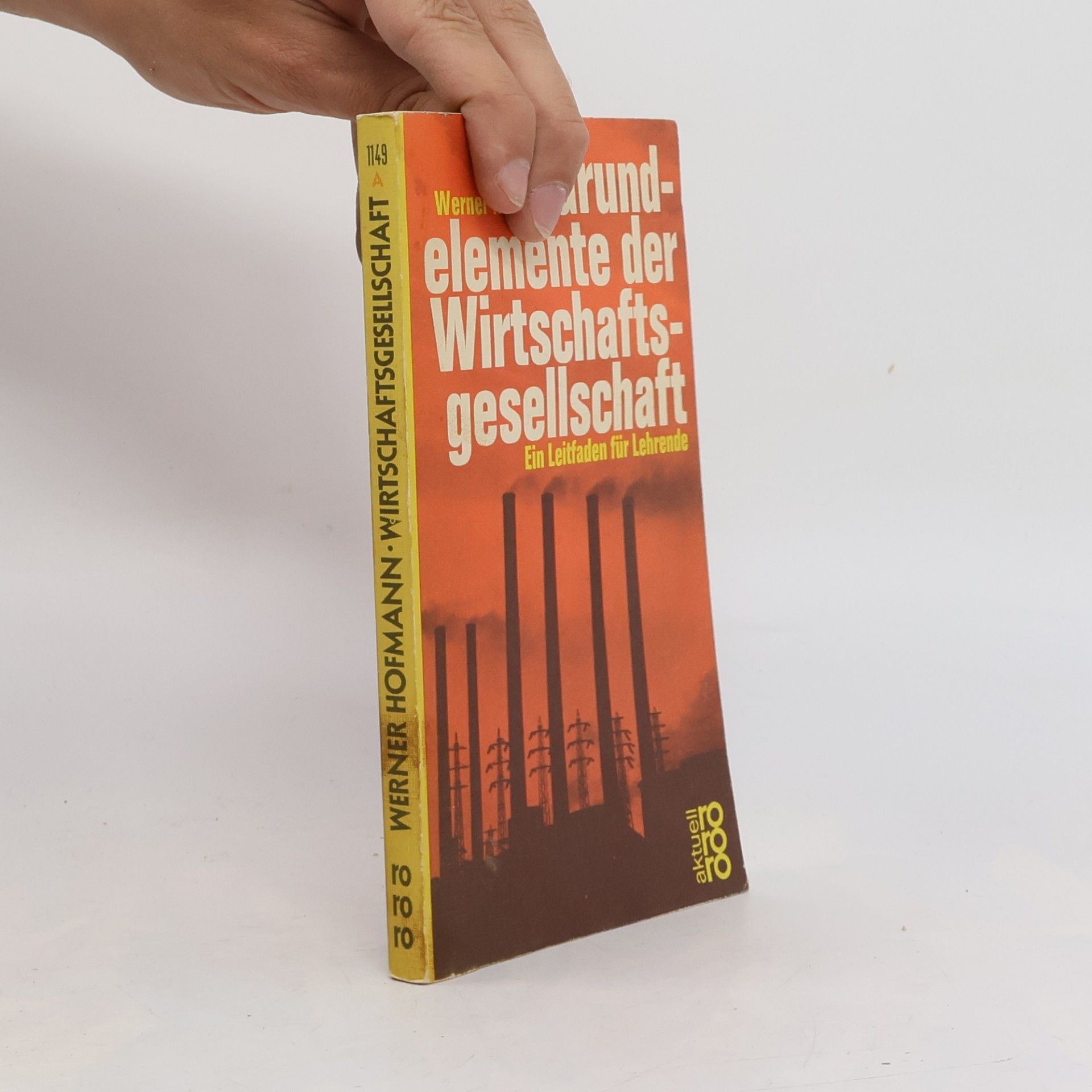 Werner Hofmann Grundelemente der Wirtschaftsgesellschaft