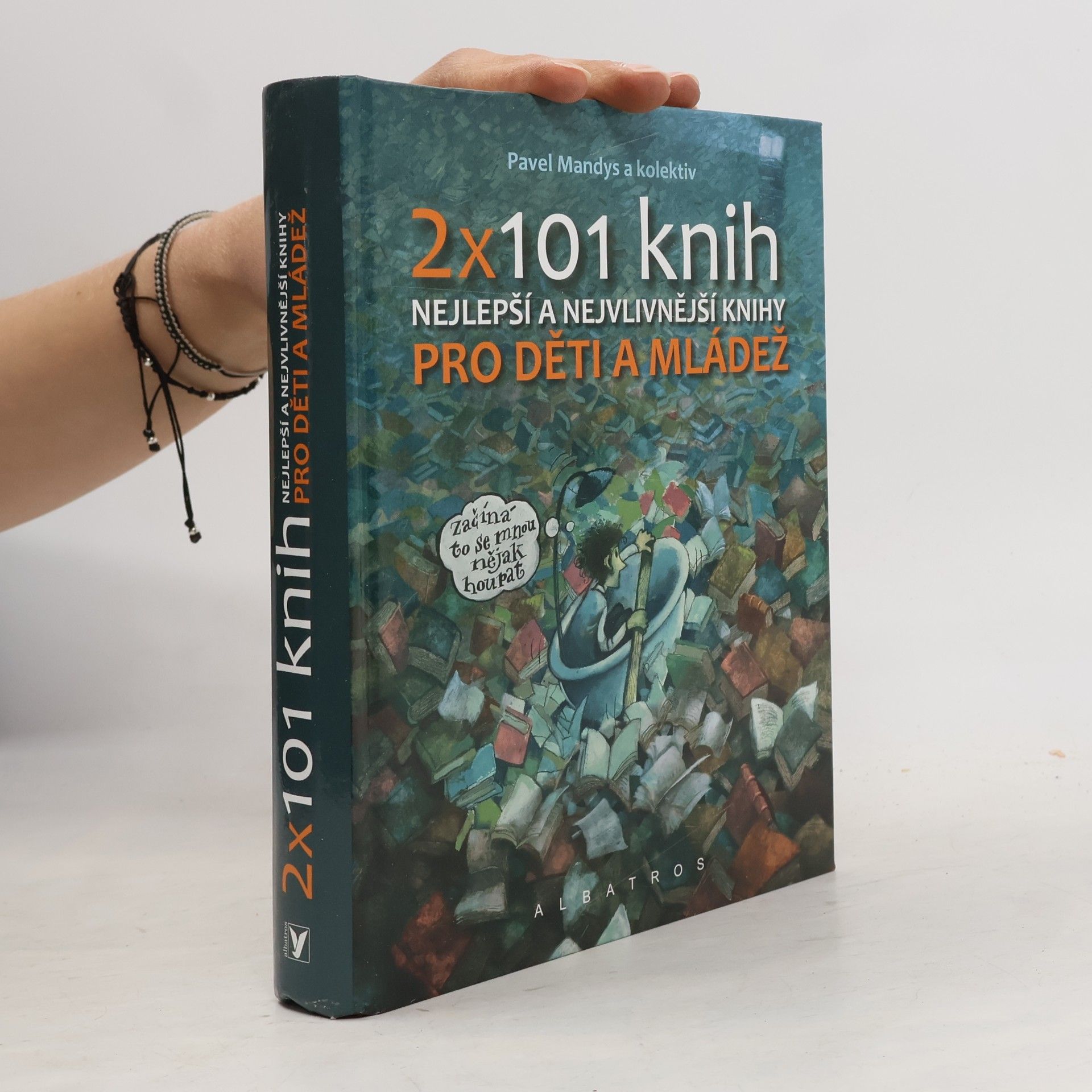 Pavel Mandys 2 x 101 knih pro děti a mládež : nejlepší a nejvlivnější knihy