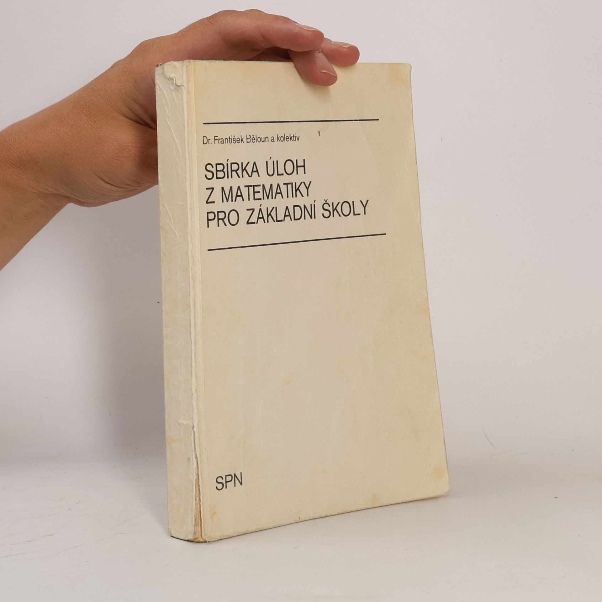 František Běloun Sbírka úloh z matematiky pro základní školy