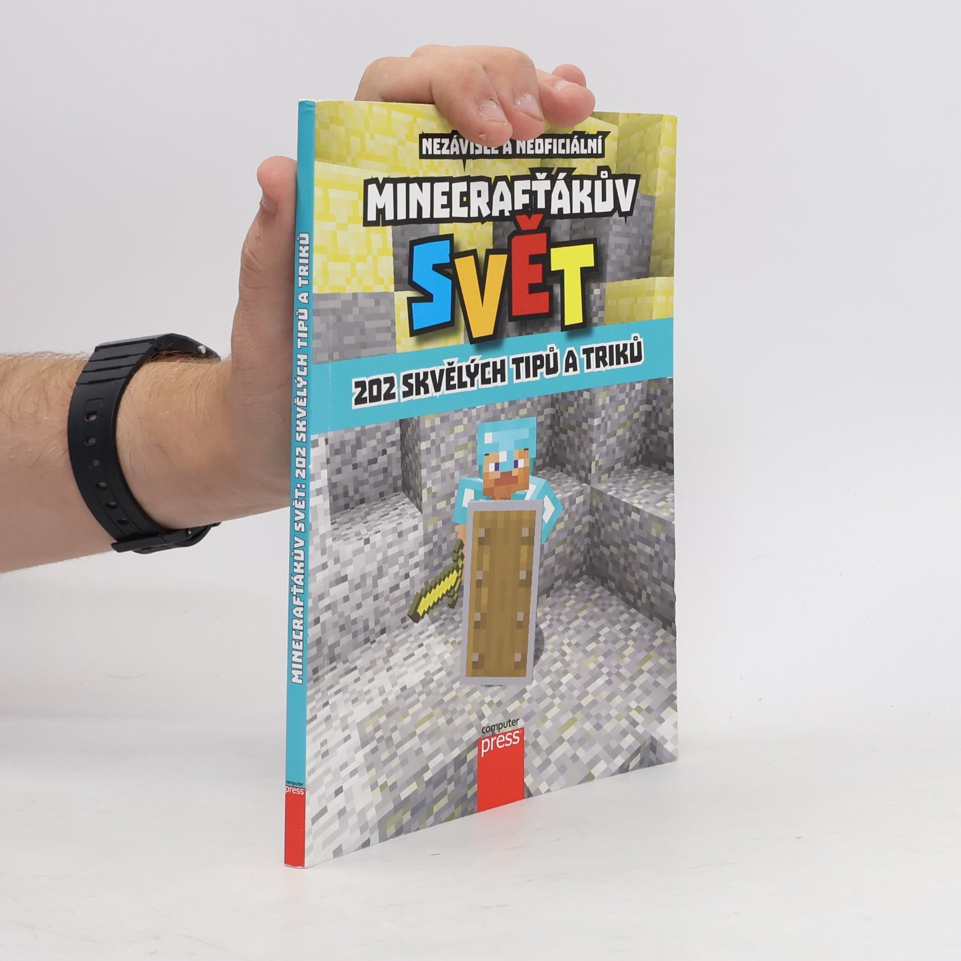 Various authors Minecrafťákův svět : 202 skvělých tipů a triků