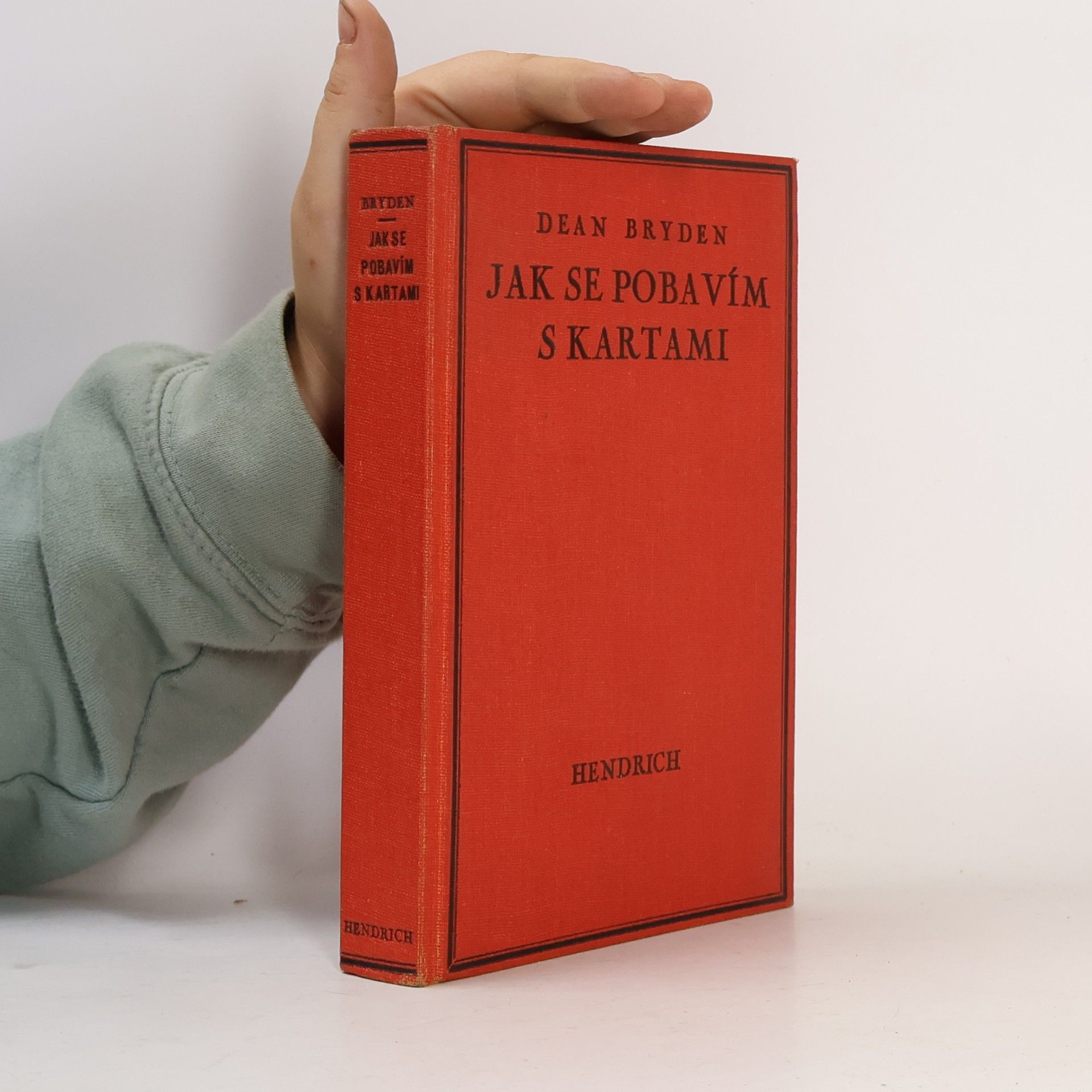Dean Bryden Jak se pobavím s kartami
