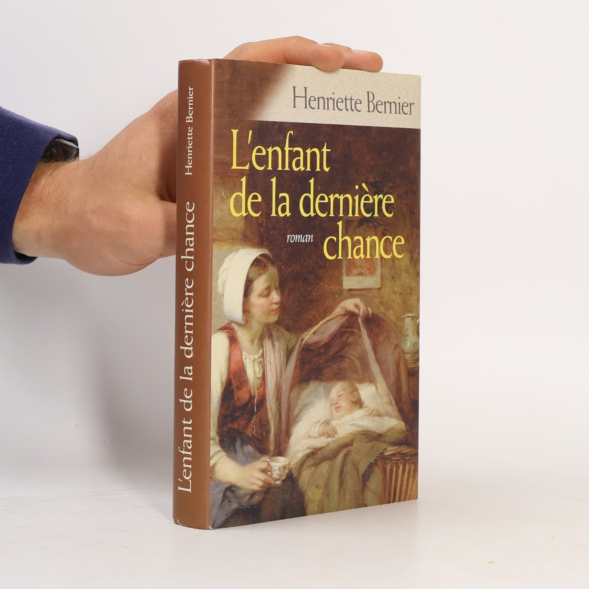 Henriette Bernier L'enfant de la derniere chance