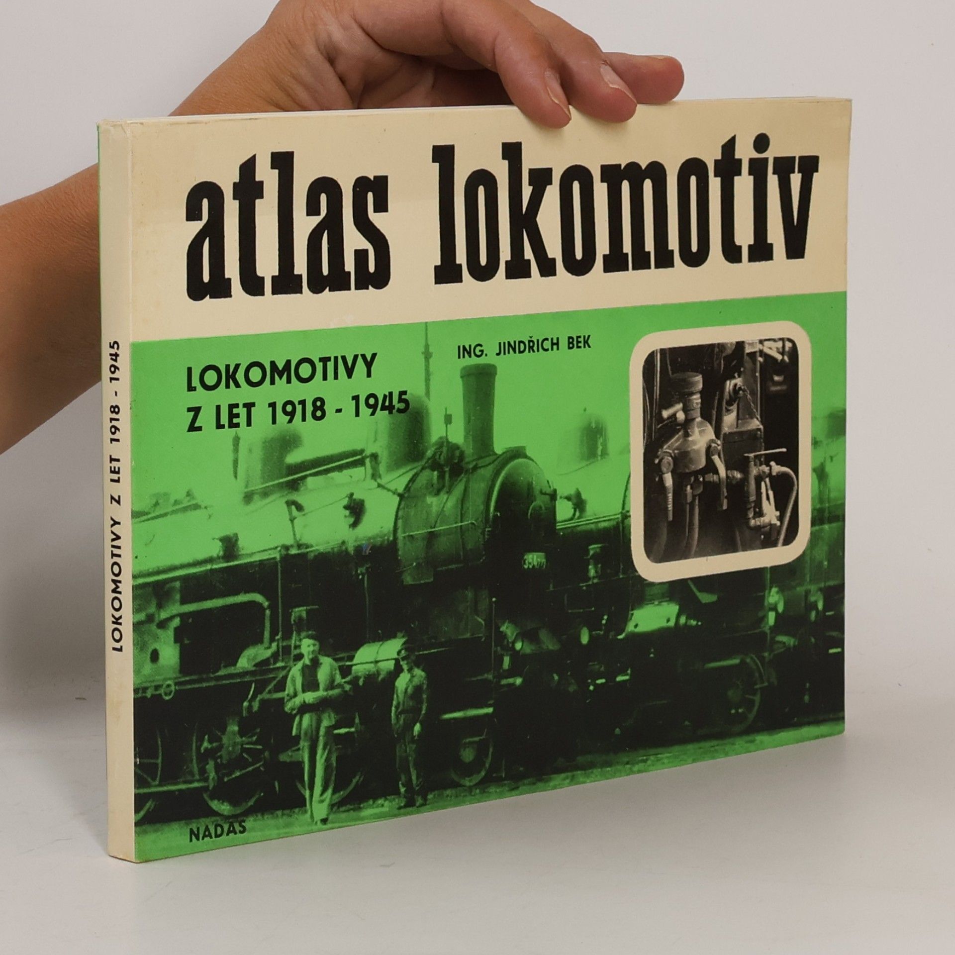 Jindřich Bek Atlas lokomotiv. Lokomotivy z let 1918-1945