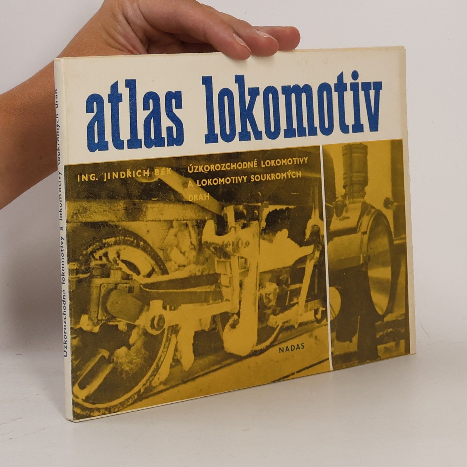 Atlas lokomotiv. Úzkorozchodné lokomotivy a lokomotivy soukromých drah