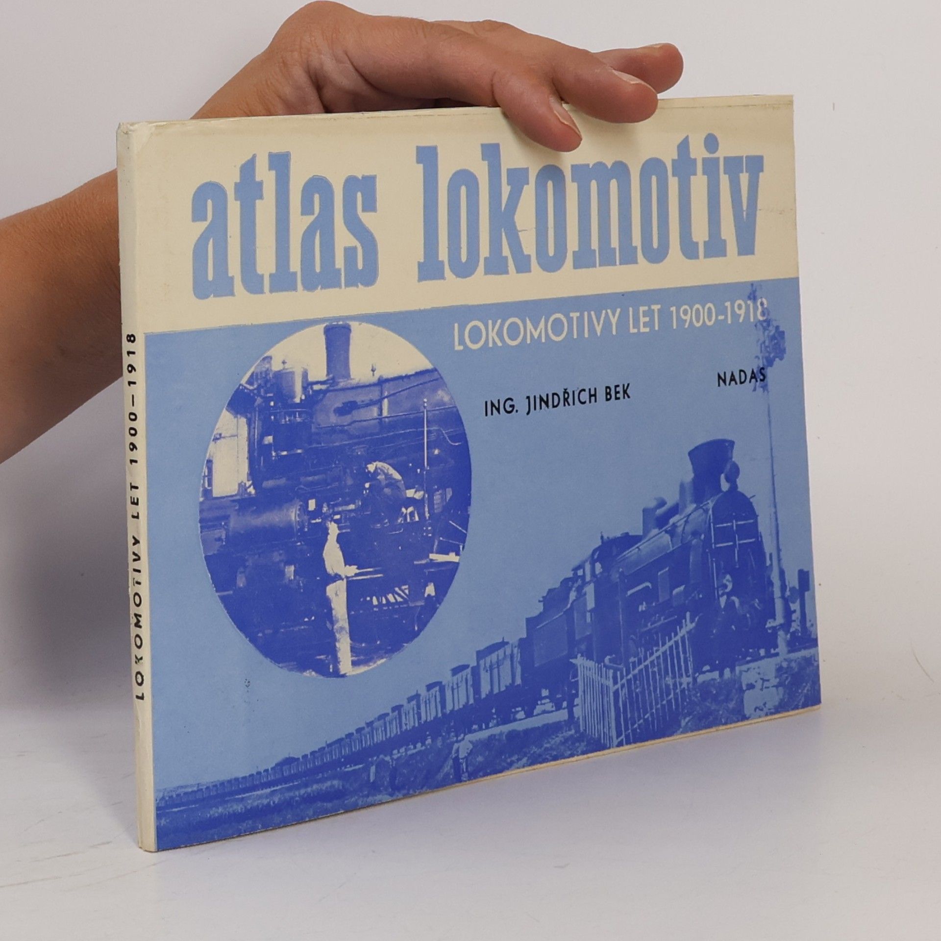 Jindřich Bek Atlas lokomotiv. Lokomotivy let 1900-1918