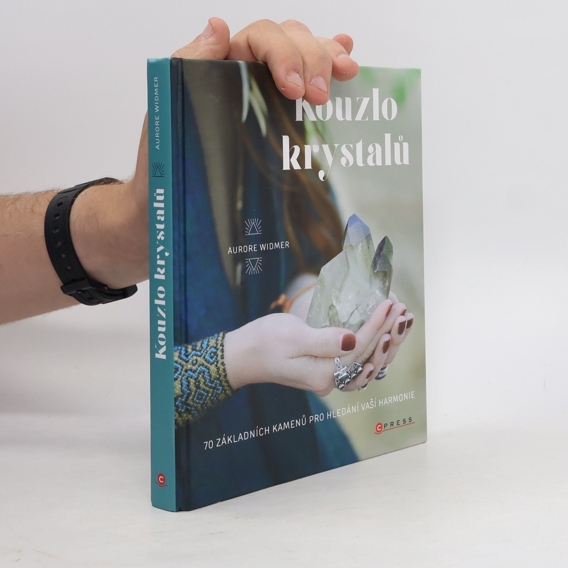 Kouzlo krystalů : 70 základních kamenů pro hledání vaší harmonie