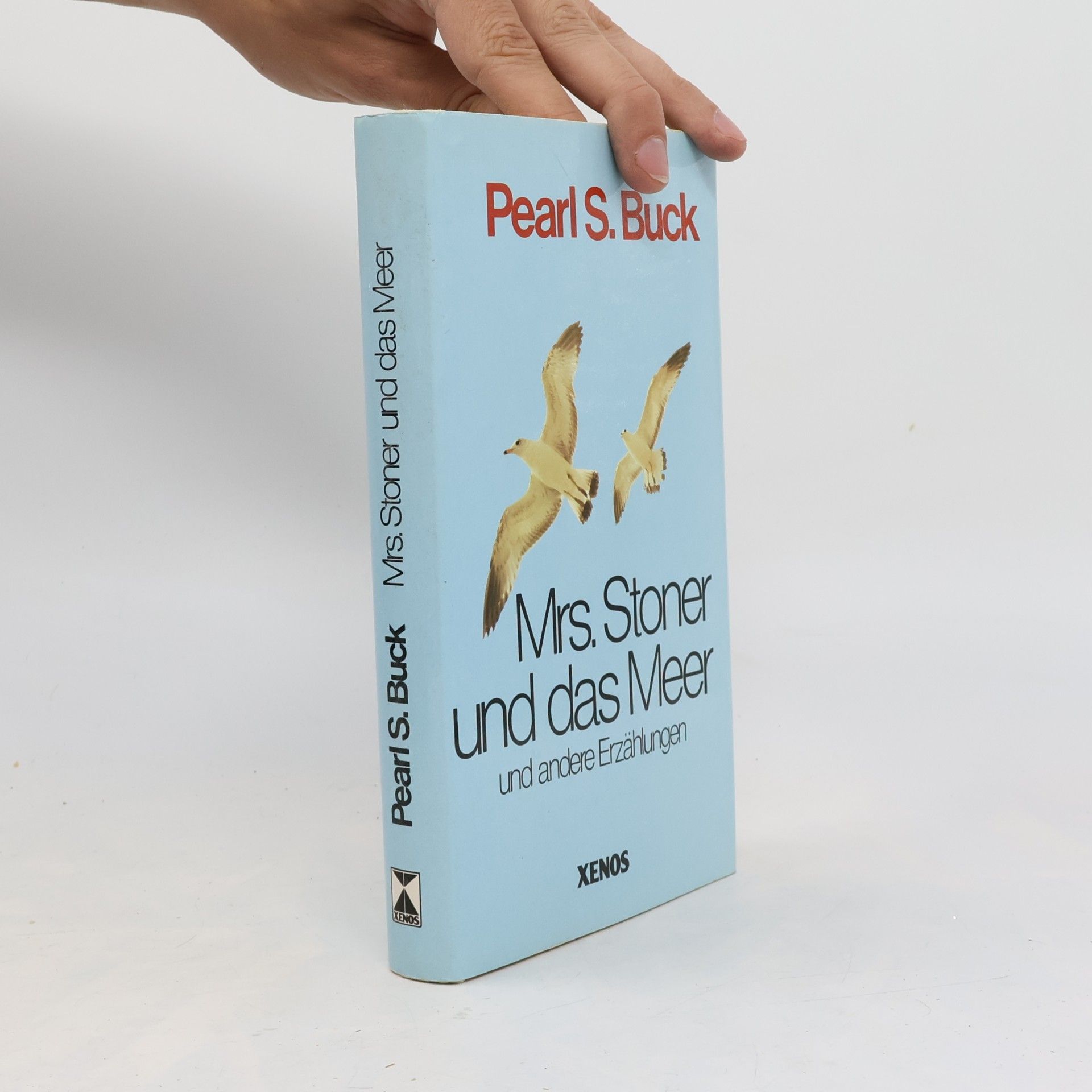Pearl S. Buck Mrs. Stoner und das Meer und andere Erzählungen