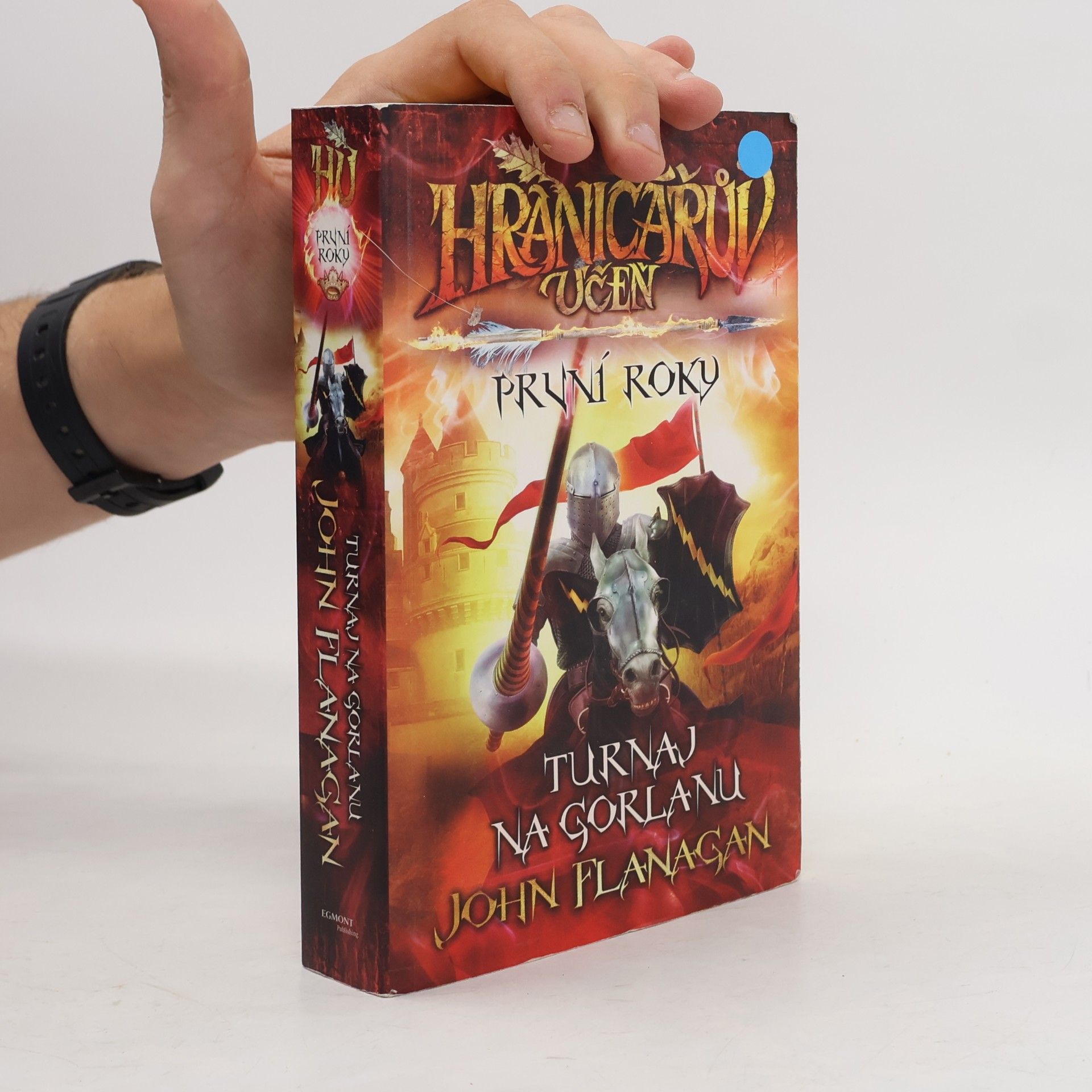 John Flanagan Hraničářův učeň : první roky. Turnaj na Gorlanu