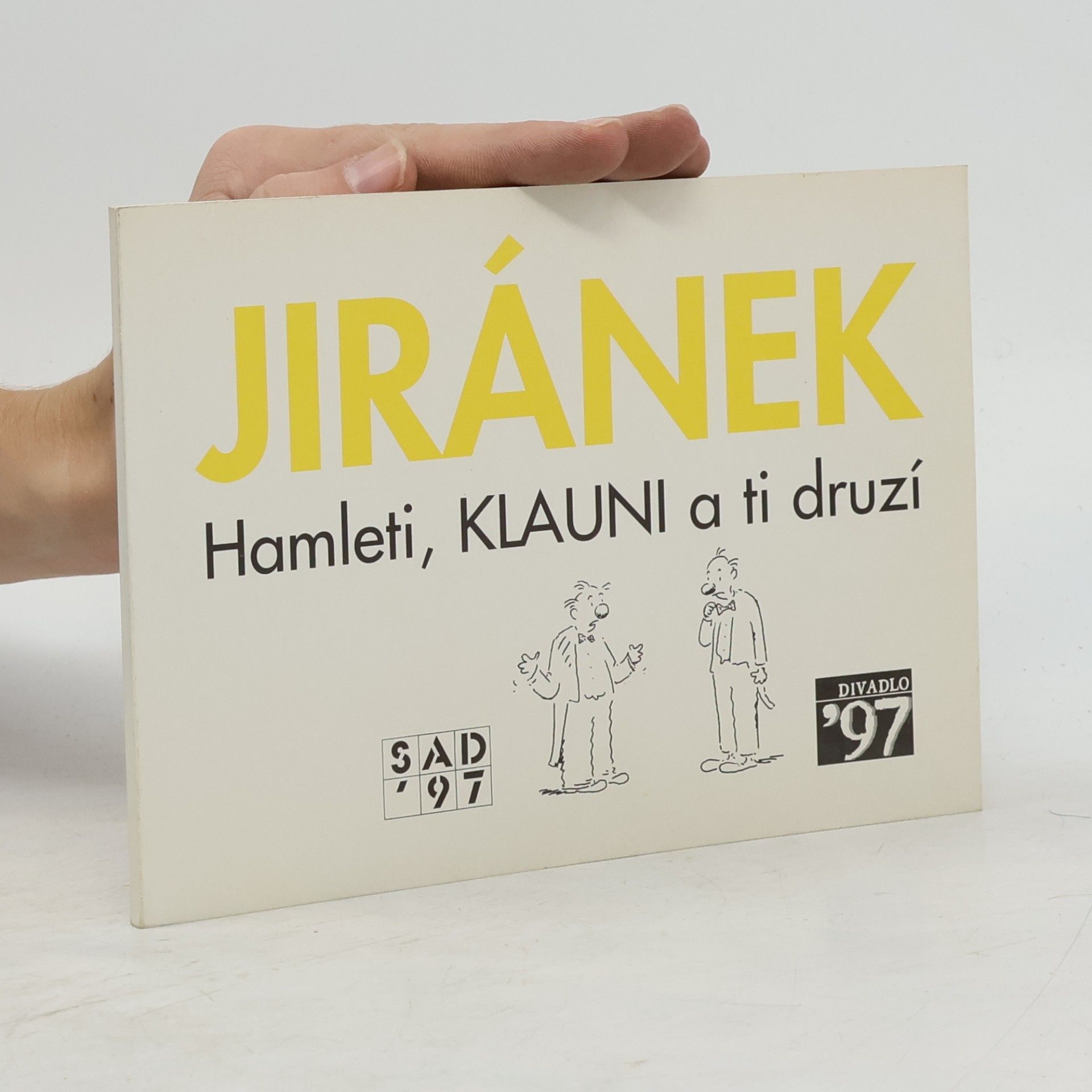 Vladimír Jiránek Hamleti, klauni a ti druzí
