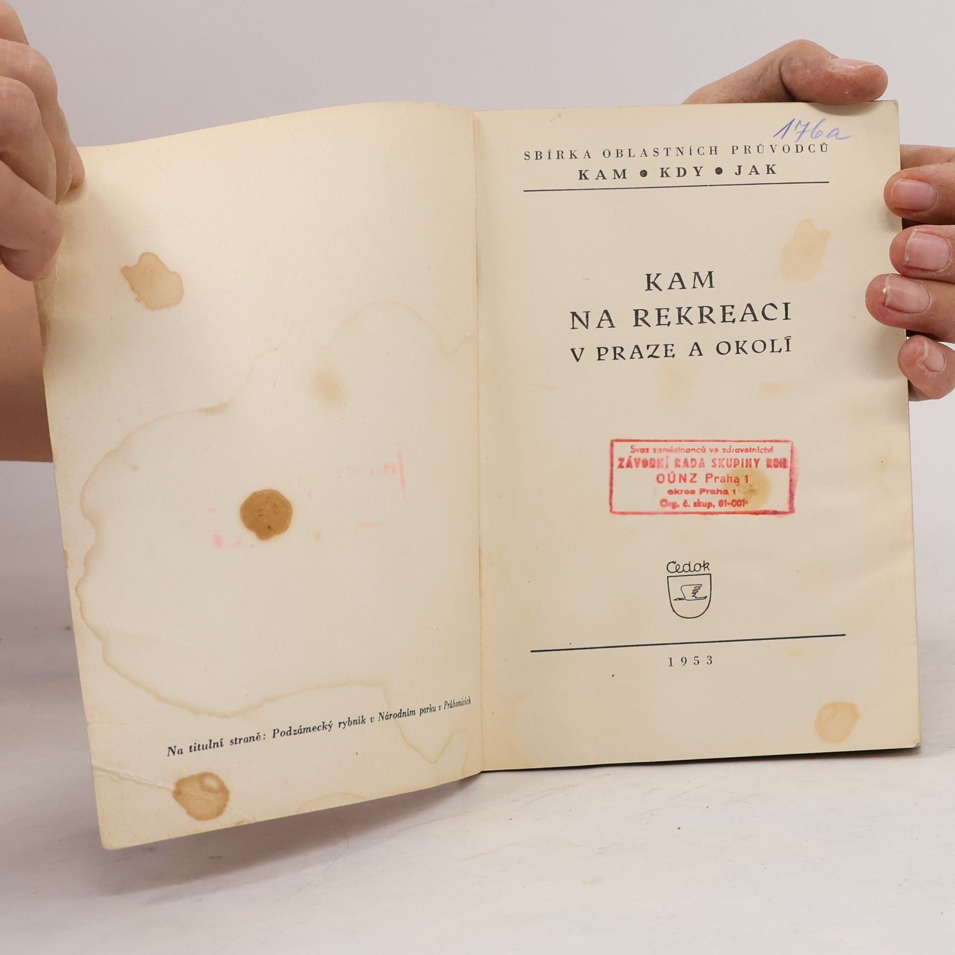Alois Lustig Kam na rekreaci v Praze a okolí