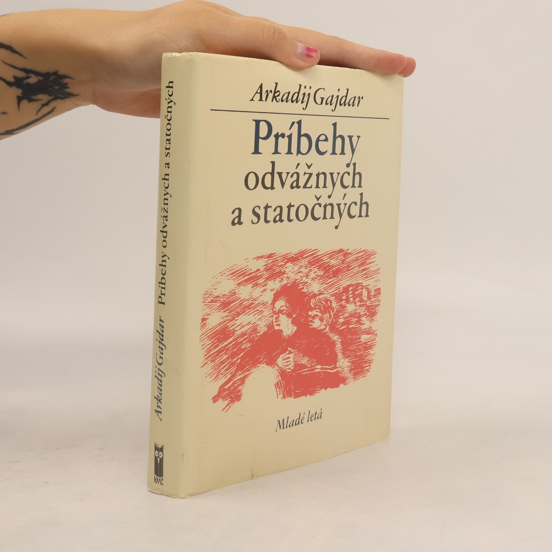 Arkadij Petrovič Gajdar Príbehy odvážnych a statočných