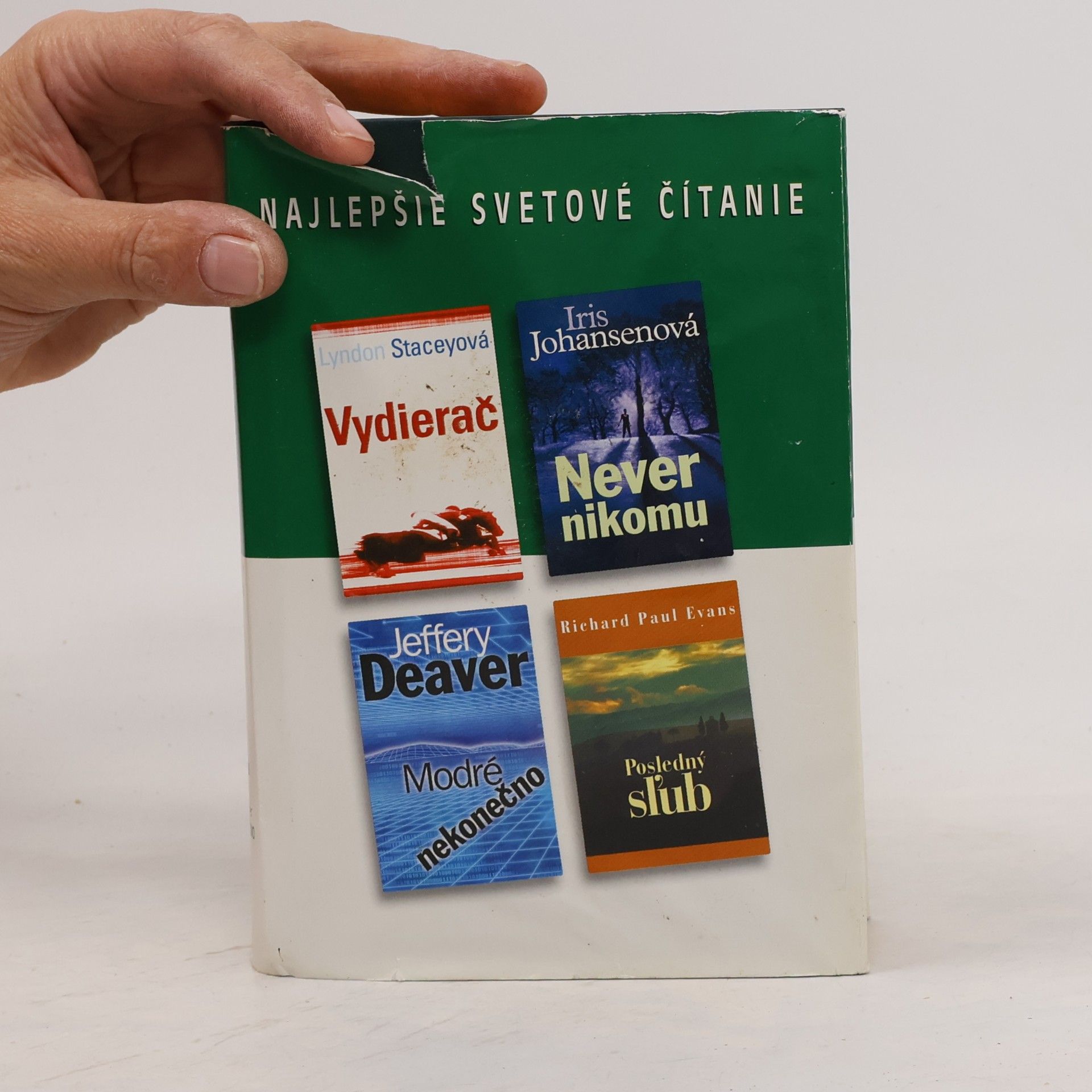 Jeffery Deaver Nejlepšie světové čitanie. Never nikomu. Vydierač. Posledný slub. Modré nekonečno