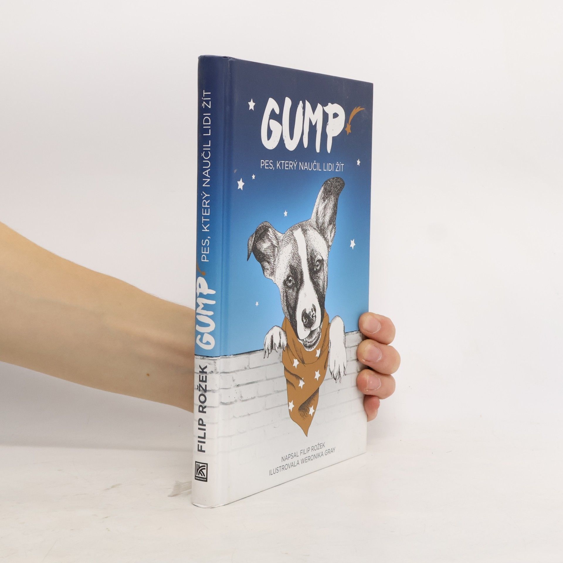 Filip Rožek Gump. Pes, který naučil lidi žít