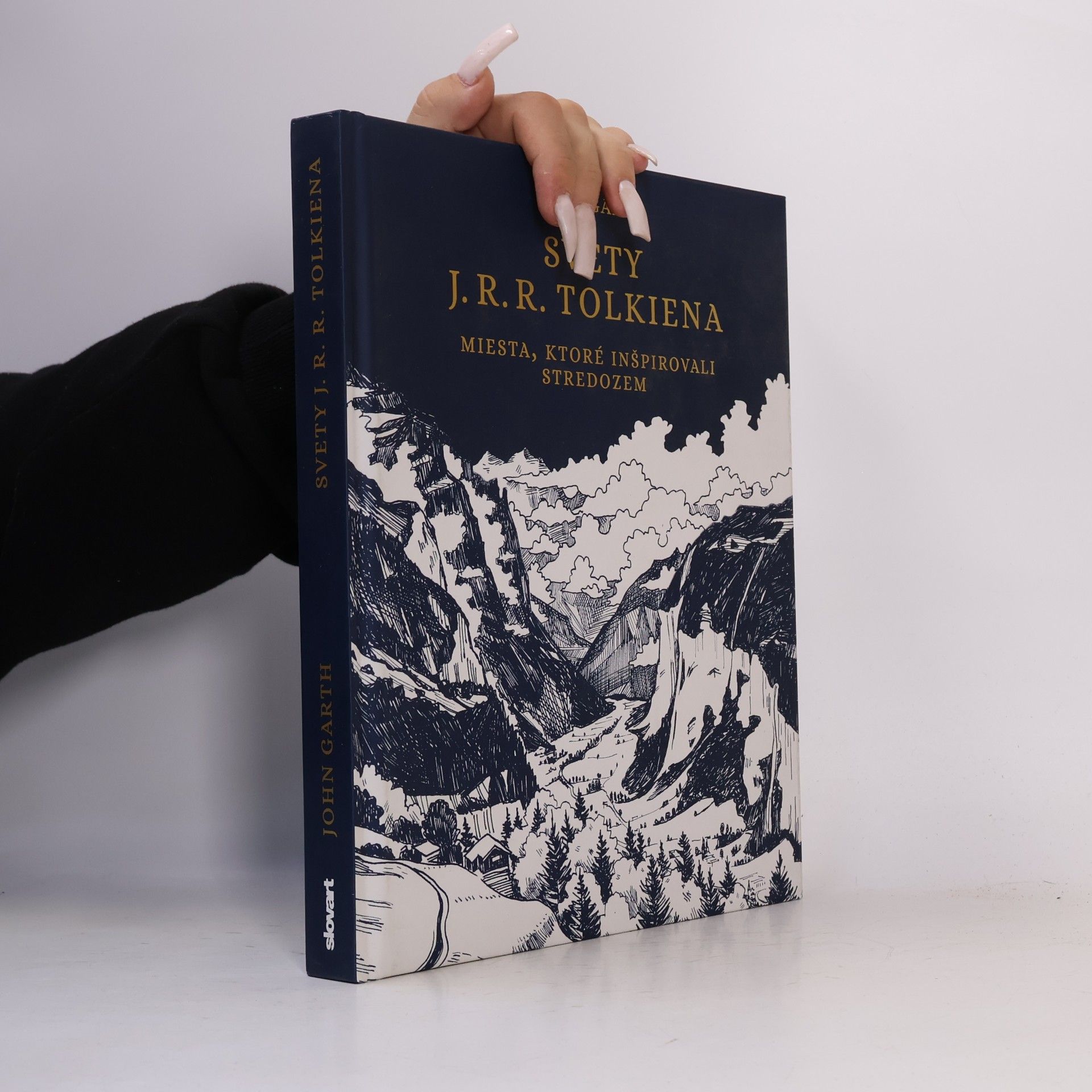 John Garth Svety J. R. R. Tolkiena - Miesta, ktoré inšpirovali stredozem