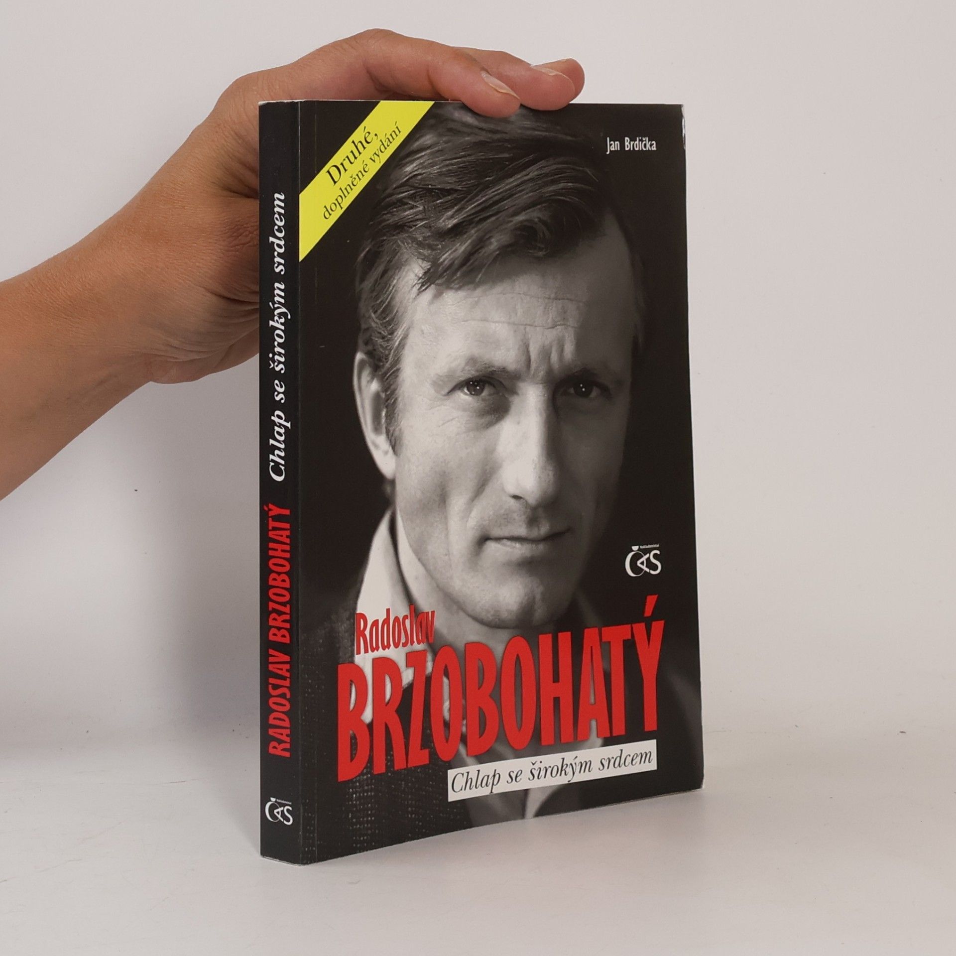 Jan Brdička Radoslav Brzobohatý. Chlap se širokým srdcem