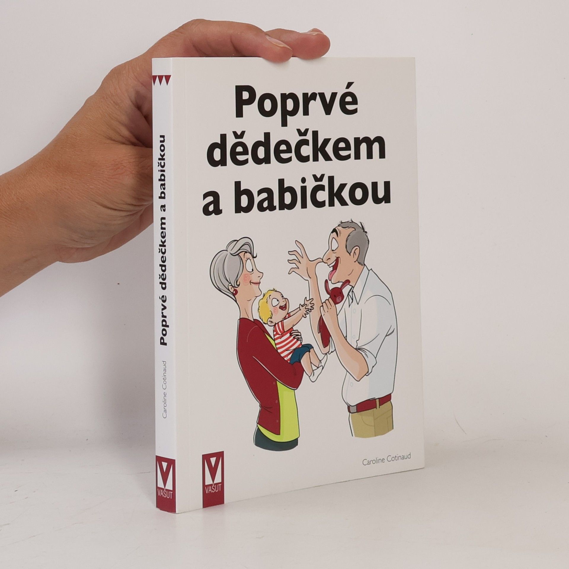 Caroline Cotinaud Poprvé dědečkem a babičkou