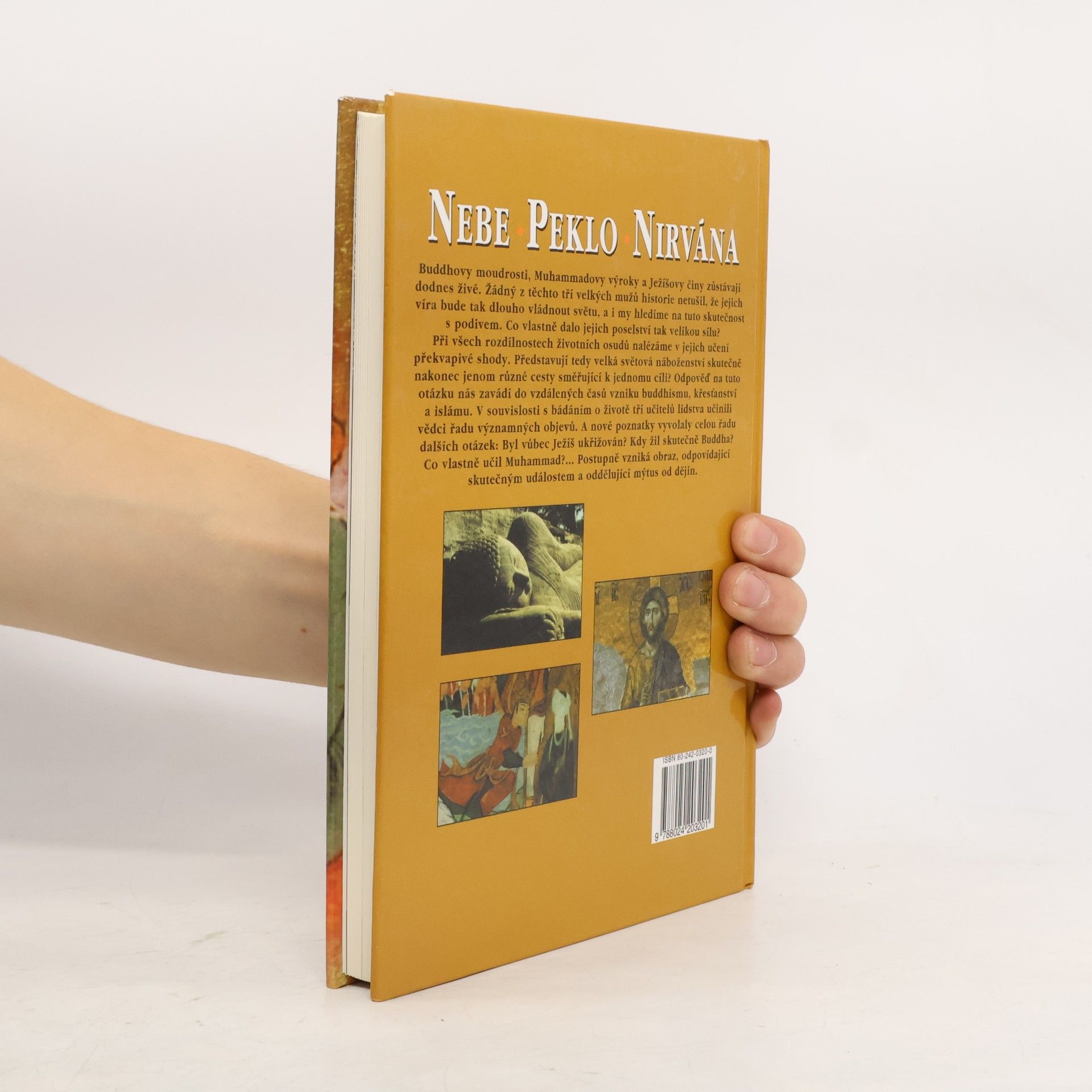 Hans-Christian Huf Nebe, peklo a nirvána. Velcí vykupitelé: Buddha, Ježíš a Muhammad
