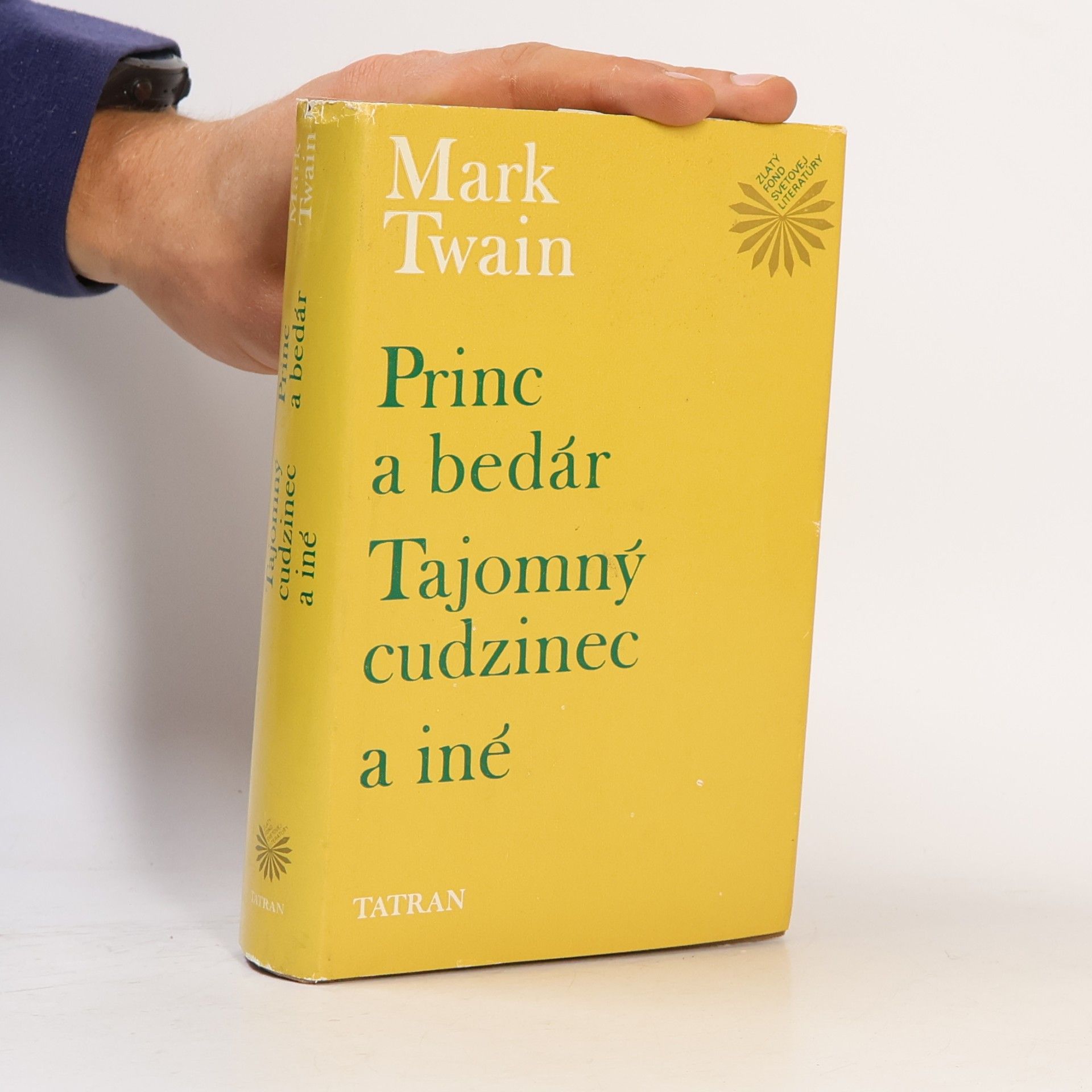 Mark Twain Princ a bedár. Tajomný cudzinec a iné