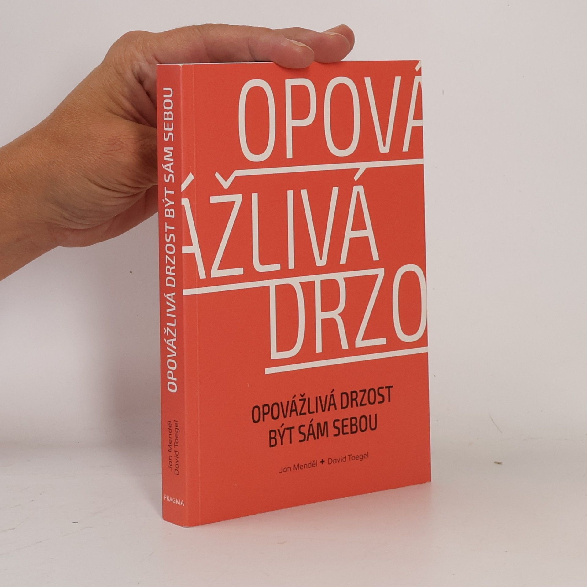 Jan Menděl Opovážlivá drzost být sám sebou