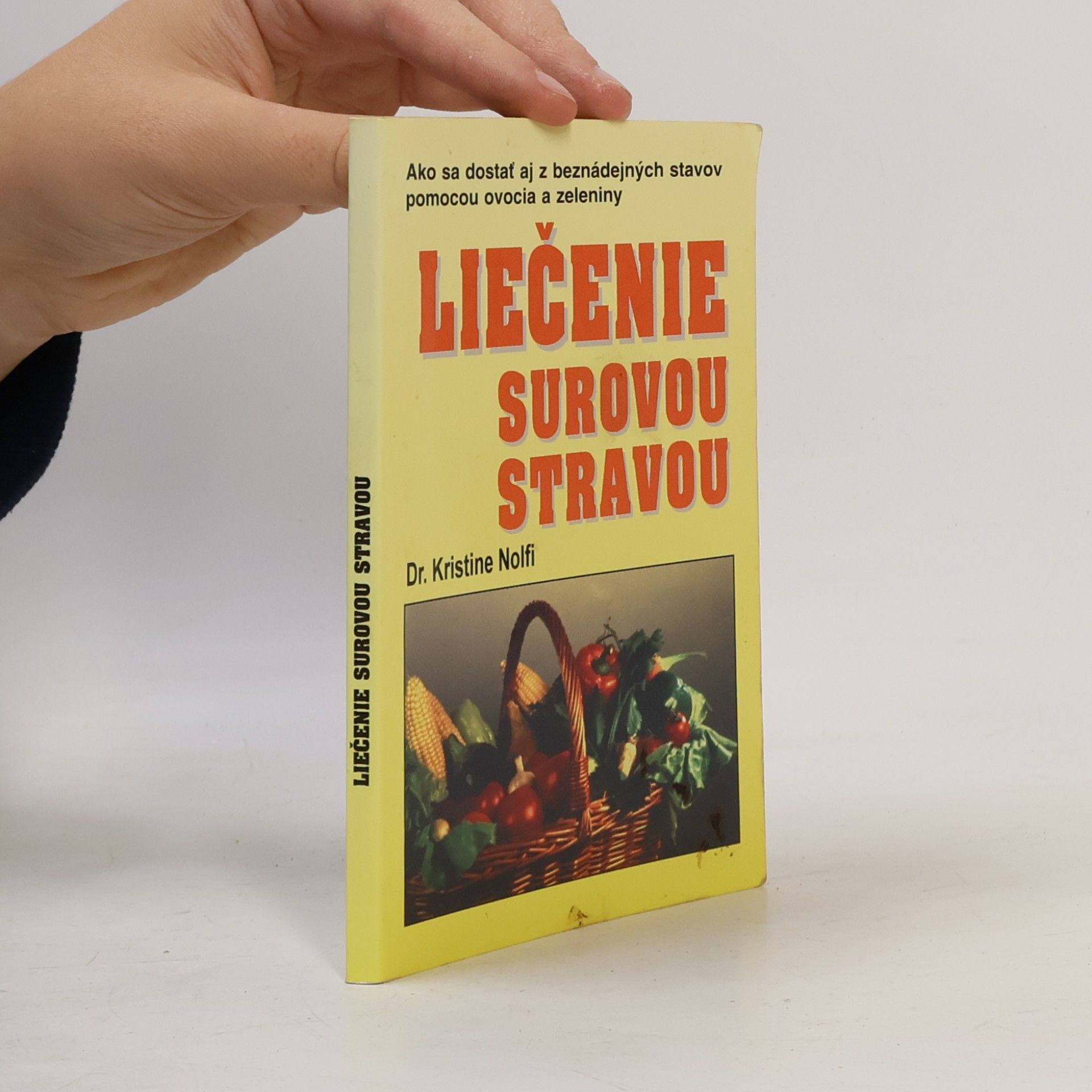 Kristine Nolfi Liečenie surovou stravou
