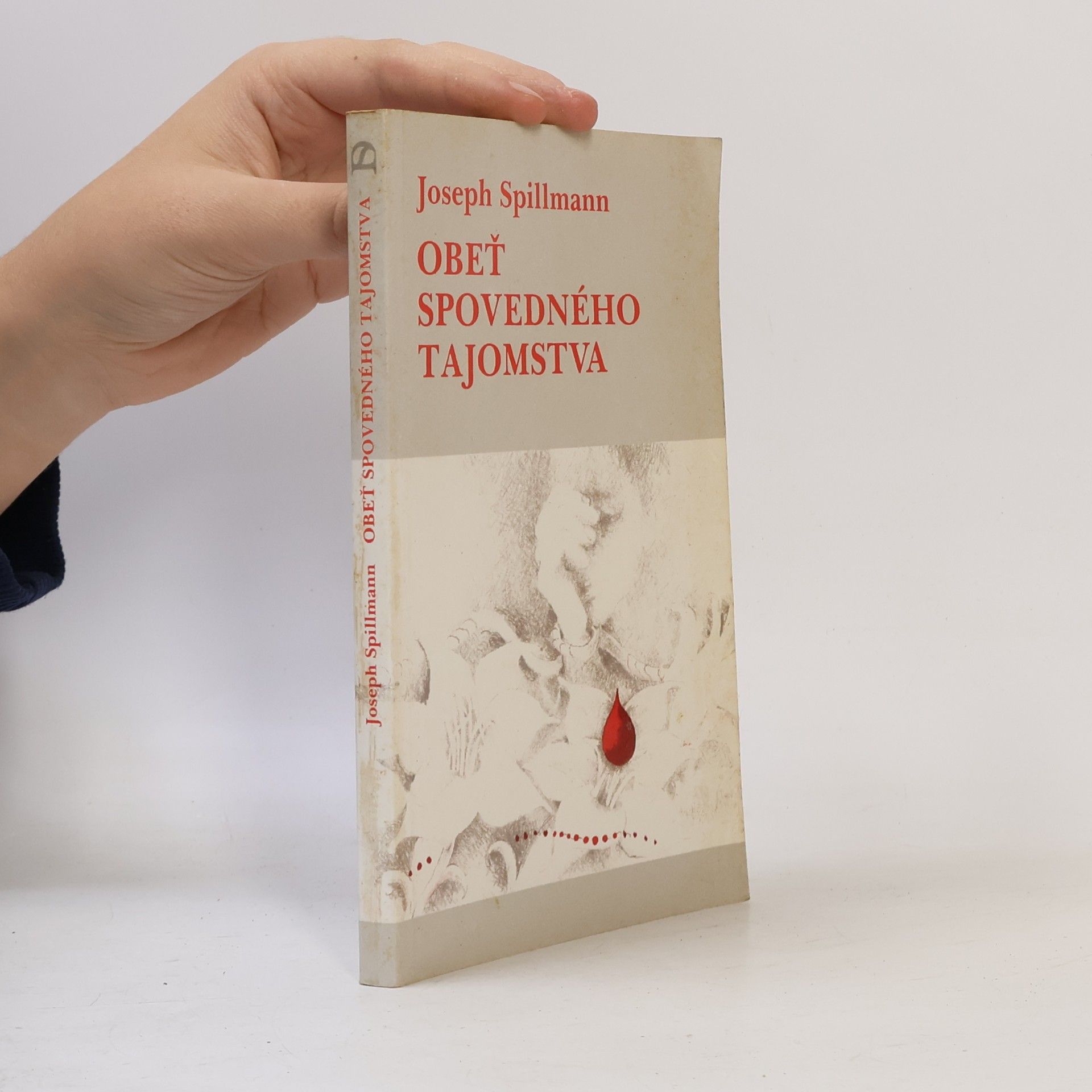 Joseph Spillmann Obet' spovedného tajomstva
