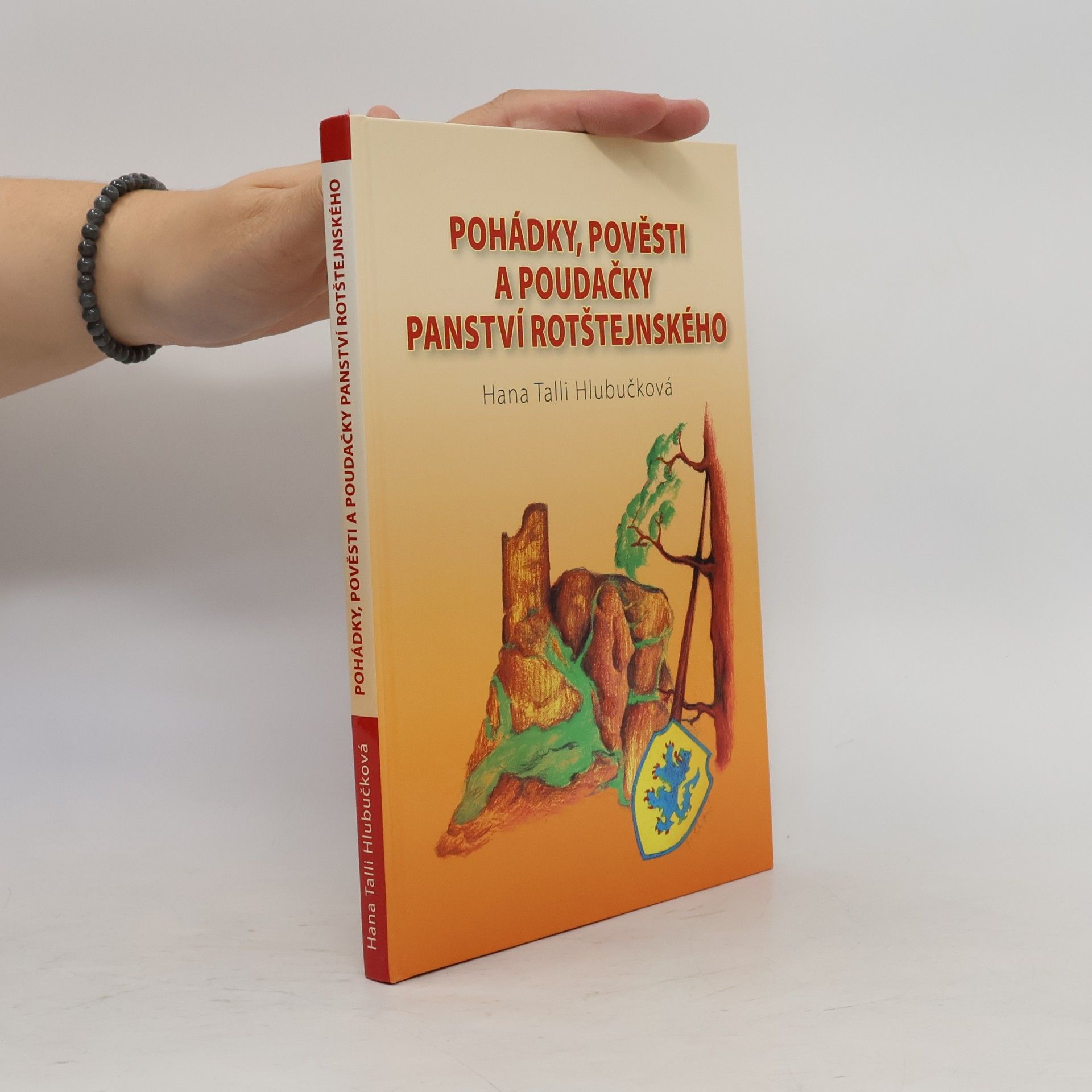 Hana Talli Hlubučková Pohádky, pověsti a poudačky panství rotštejnského