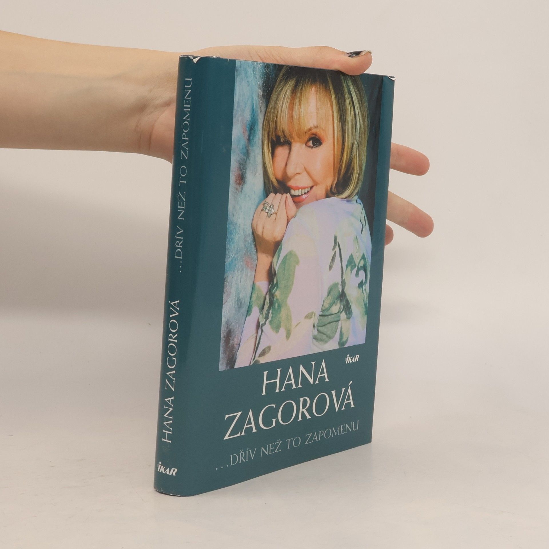 Hana Zagorová. Dřív než to zapomenu