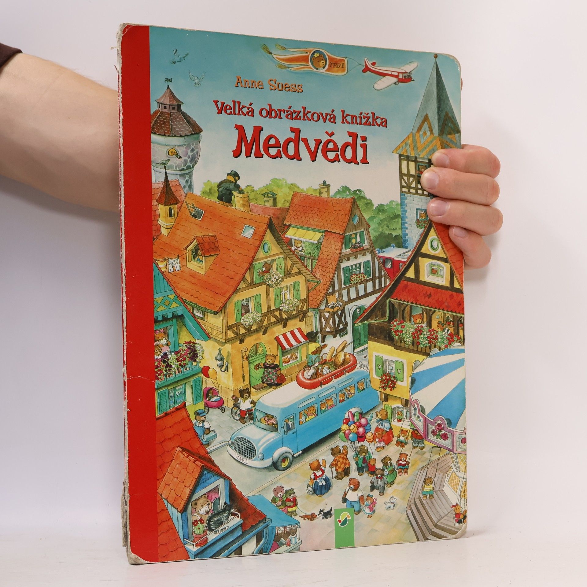 Anne Suess Medvědi. Velká obrázková knížka