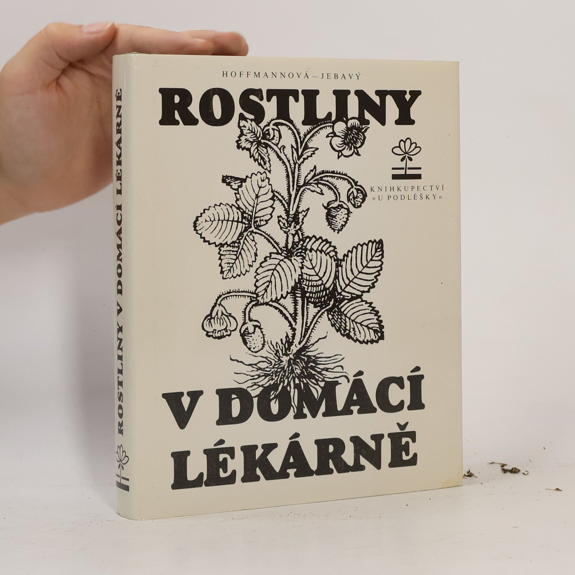 Eva Hoffmannová Rostliny v domácí lékárně