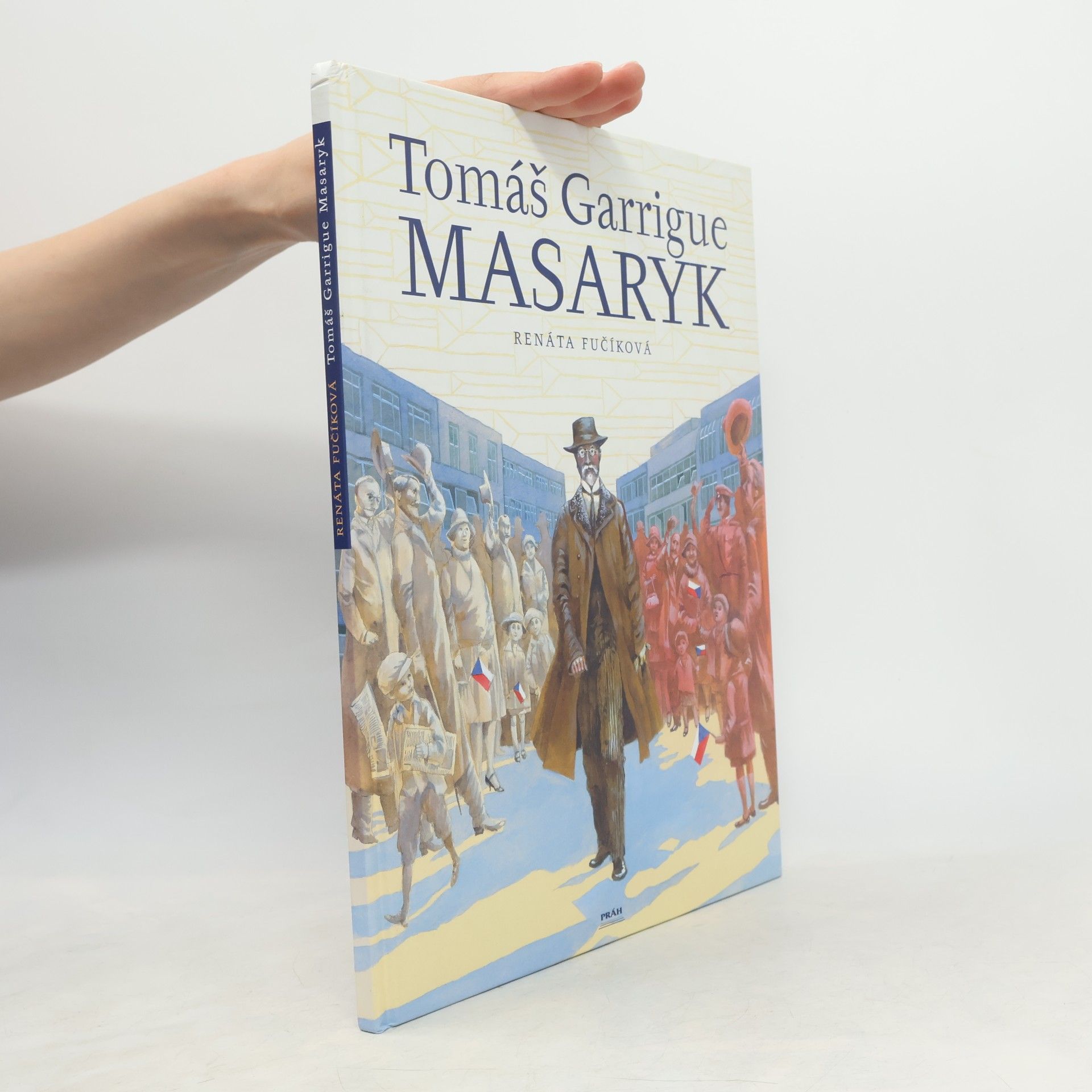 Renáta Fučíková Tomáš Garrigue Masaryk
