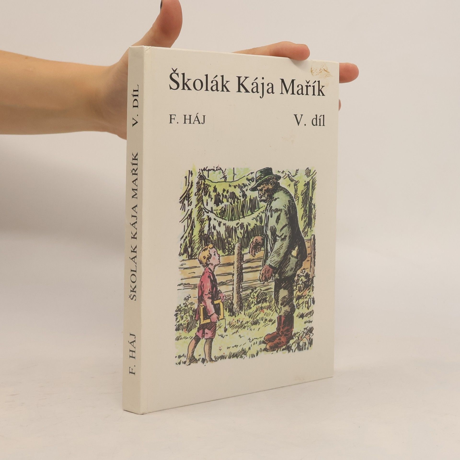 Felix Háj Školák Kája Mařík V.