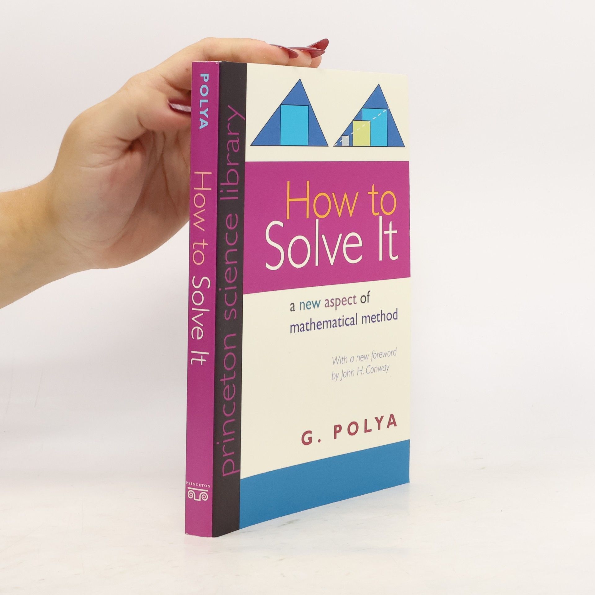 George Pólya How to Solve It