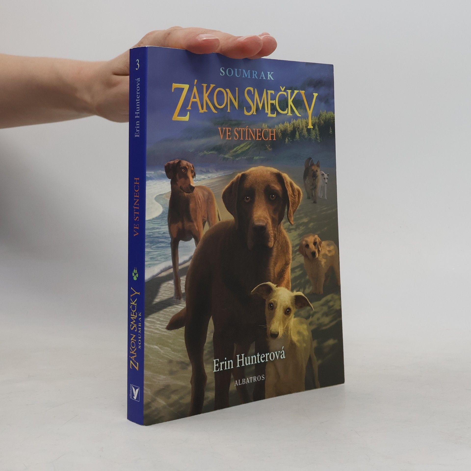 Erin Hunter Zákon smečky 3. Ve stínech