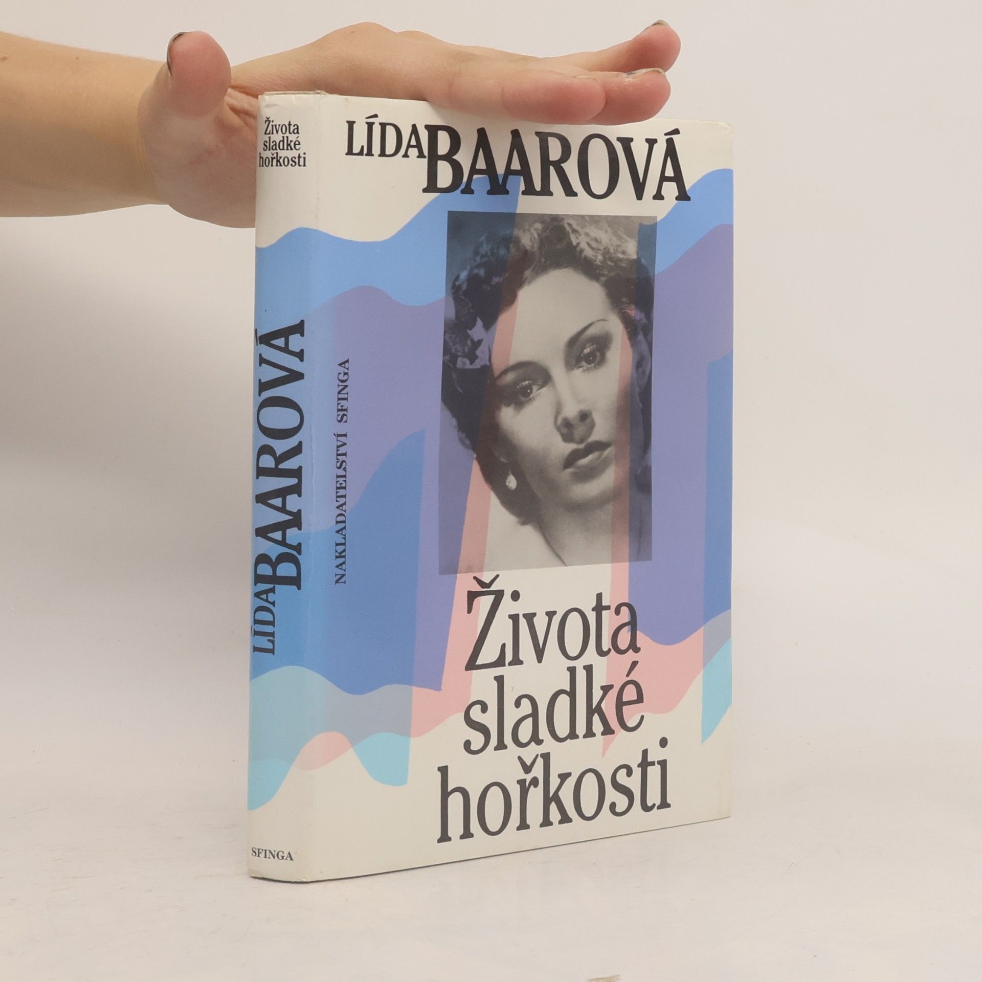 Lída Baarová Života sladké hořkosti