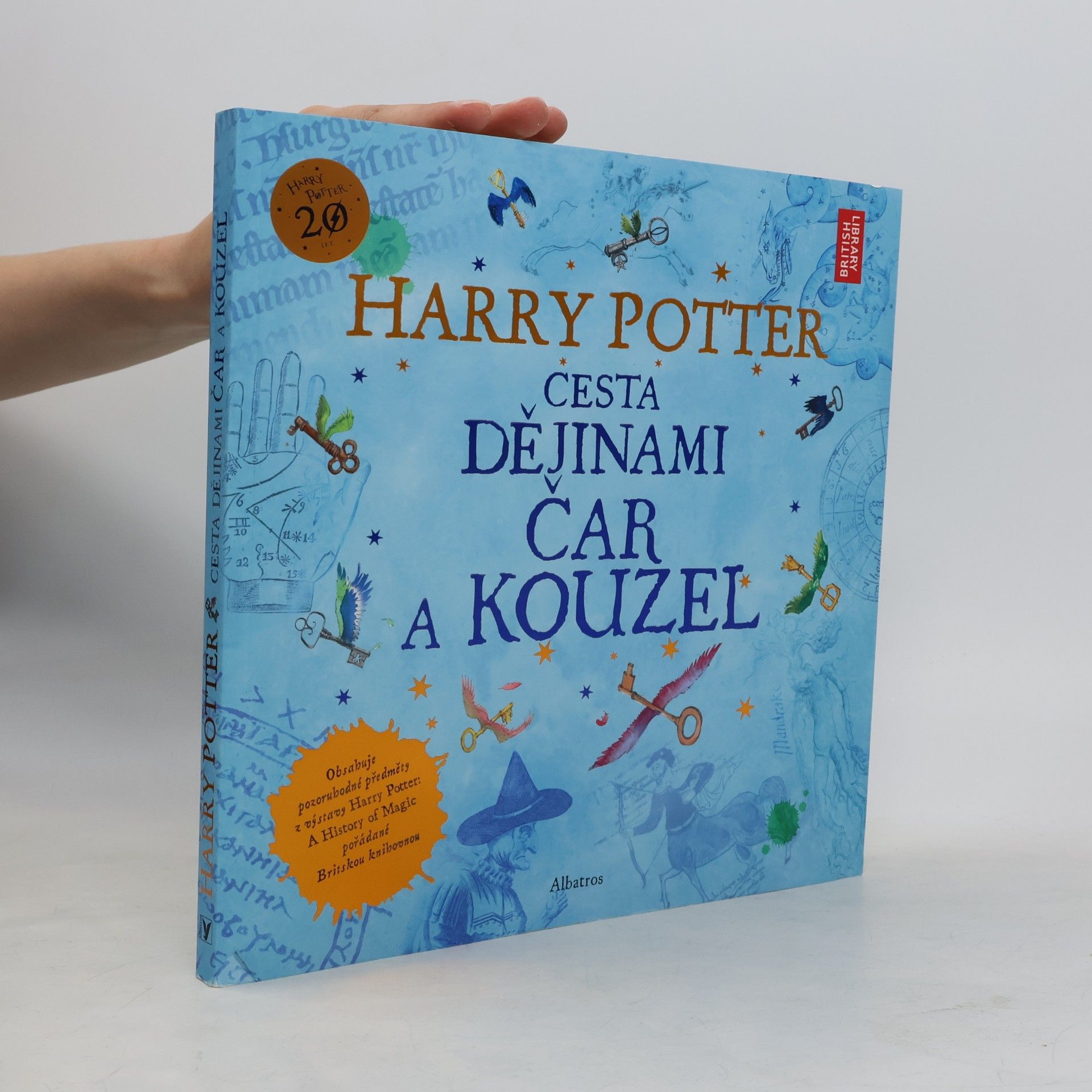 Kateřina Stupková Harry Potter. Cesta dějinami čar a kouzel