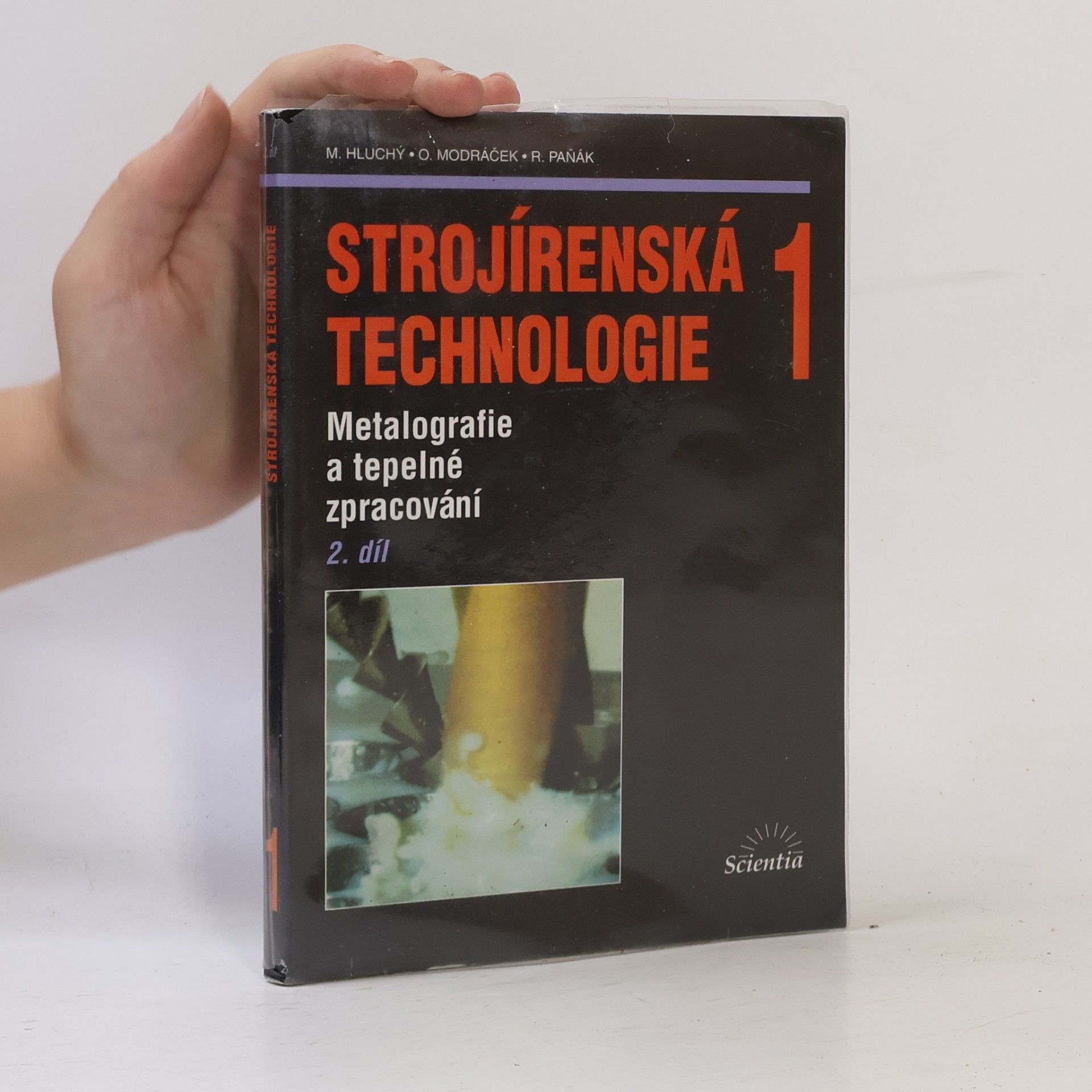 Miroslav Hluchý Strojírenská technologie 1: 2. díl, Metalografie a tepelné zpracování