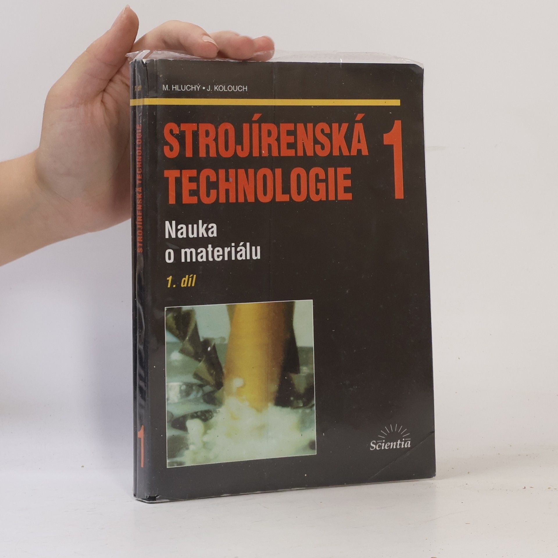 Miroslav Hluchý Strojírenská technologie 1, nauka o materiálu
