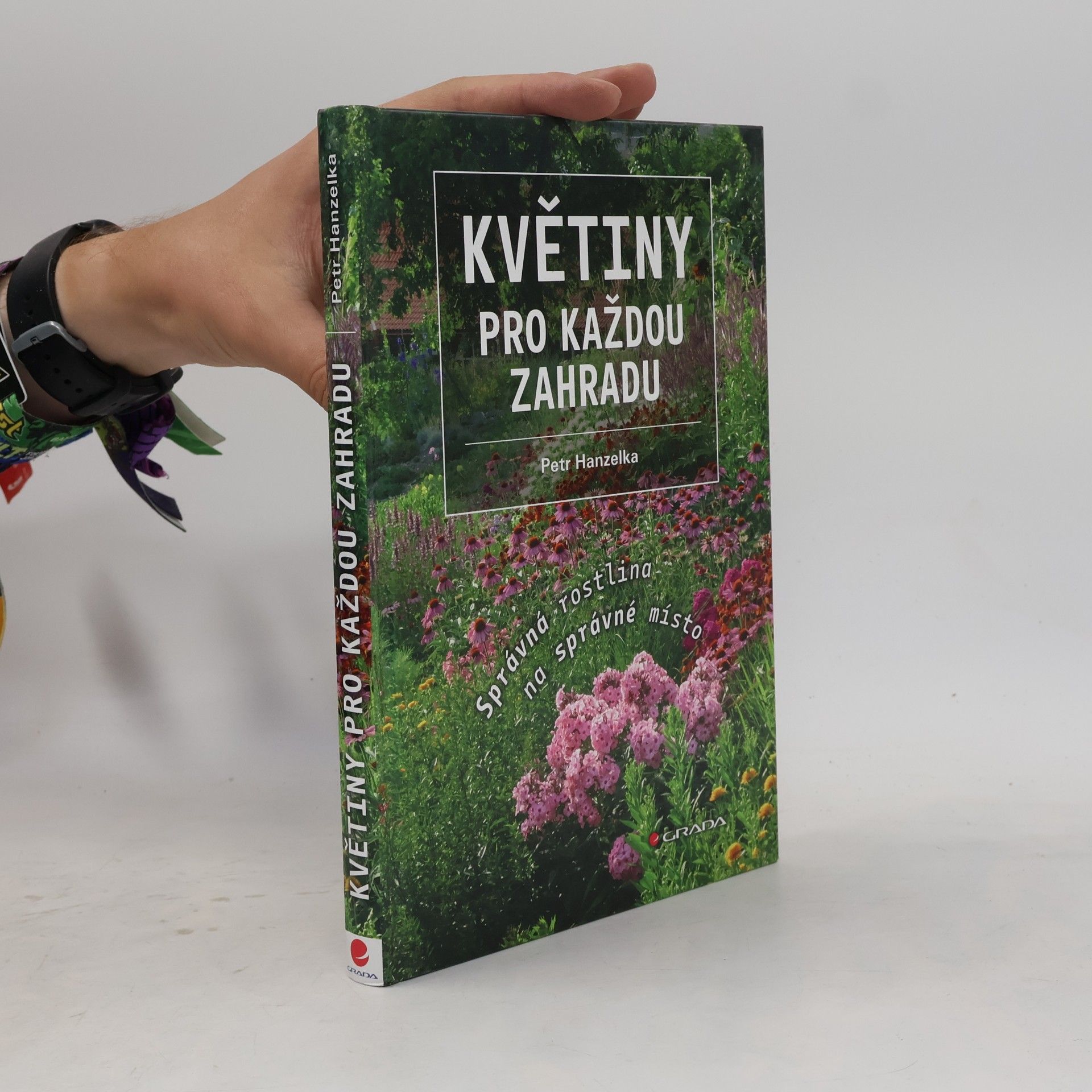 Petr Hanzelka Květiny pro každou zahradu