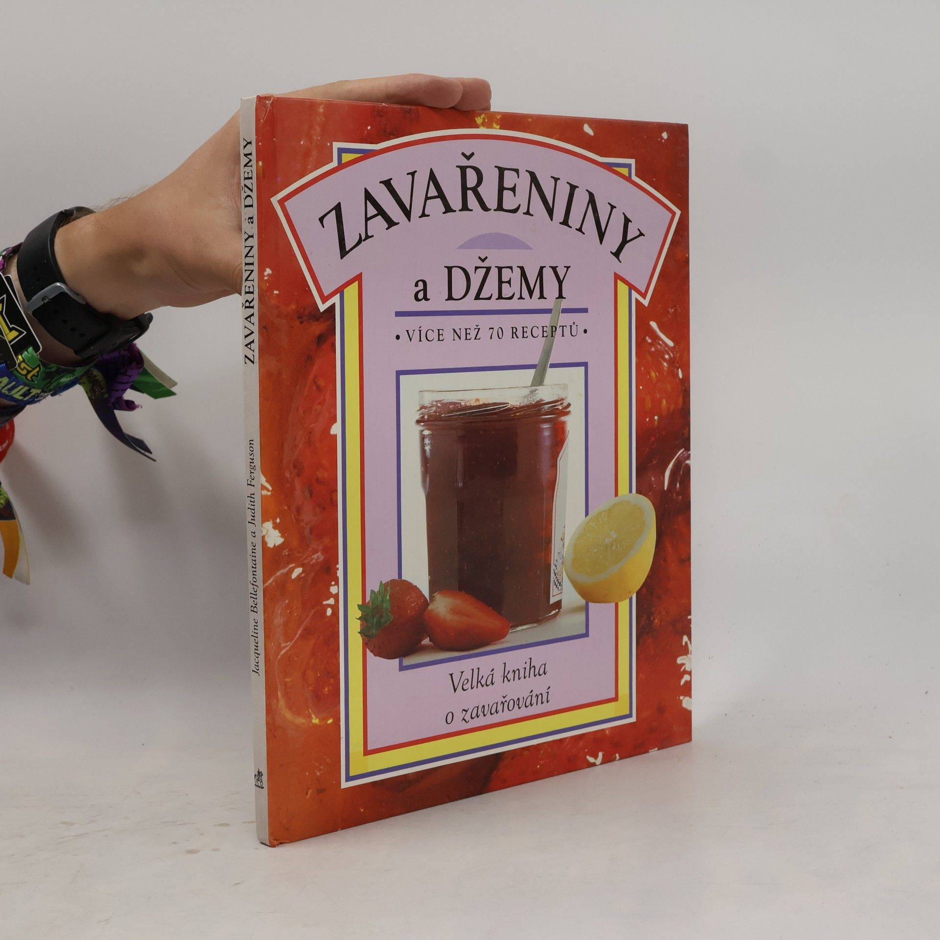 Zavařeniny a džemy. Více než 70 receptů
