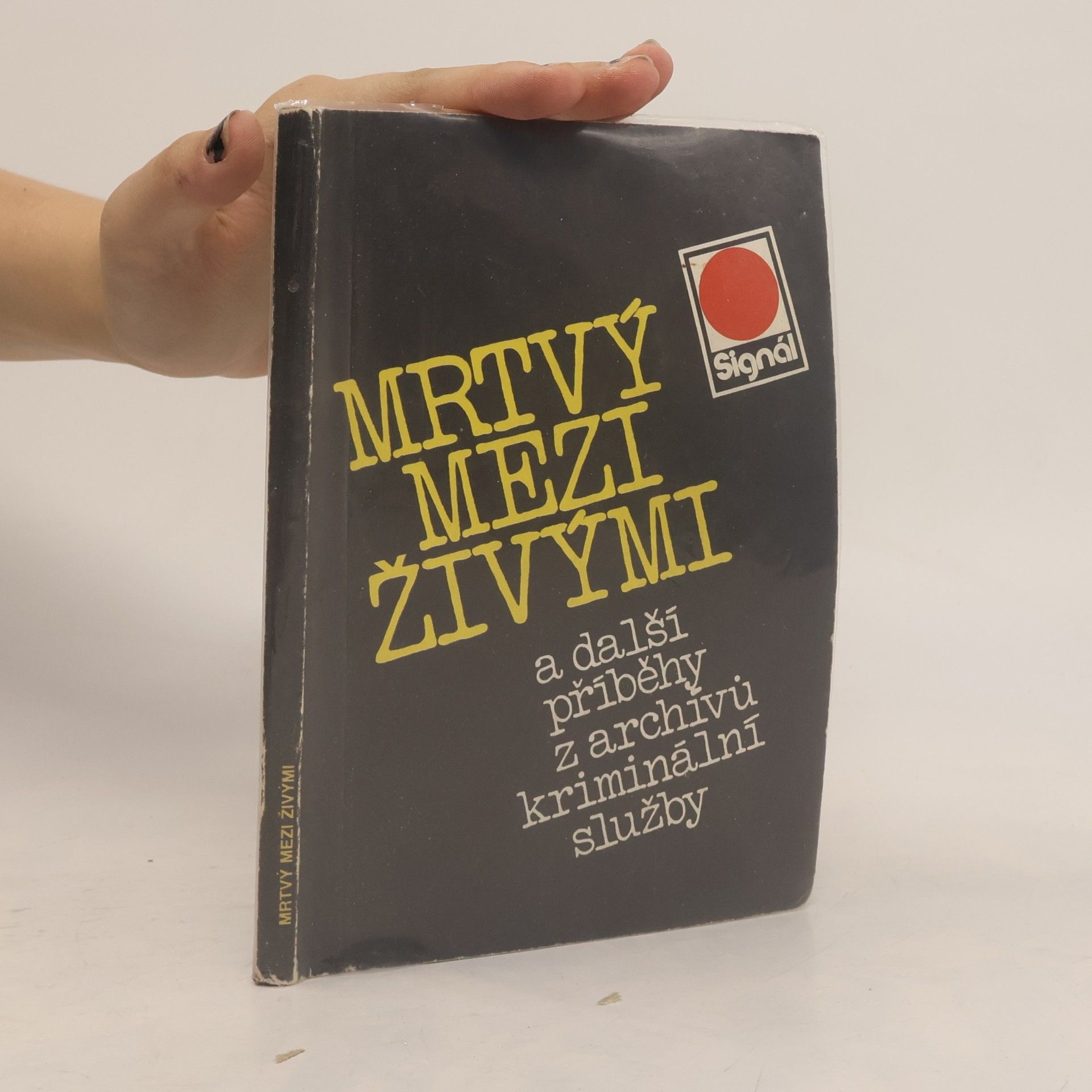 Petr Horák Krev není voda a další příběhy z archívu kriminální služby