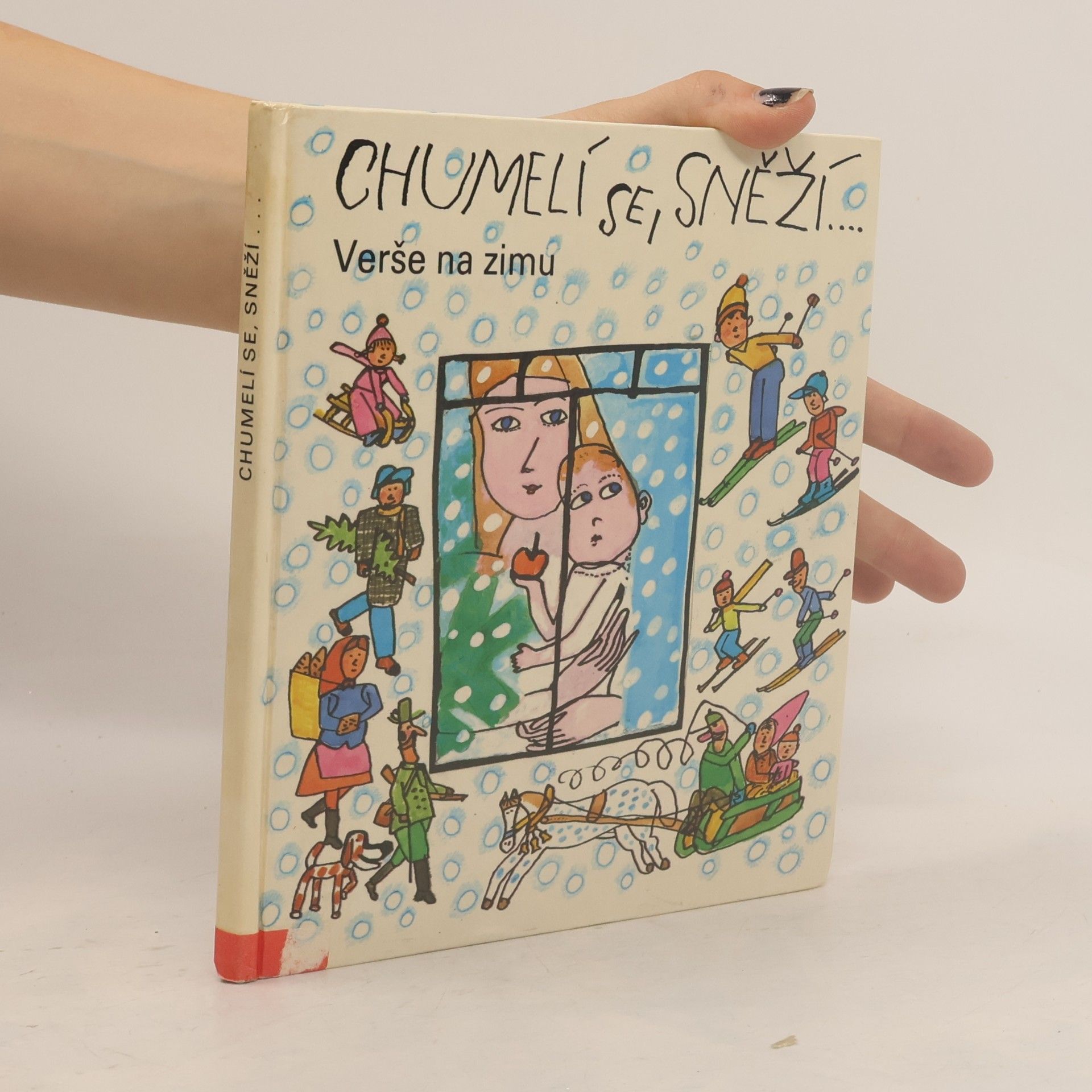Růžena Hamanová Chumelí se, sněží